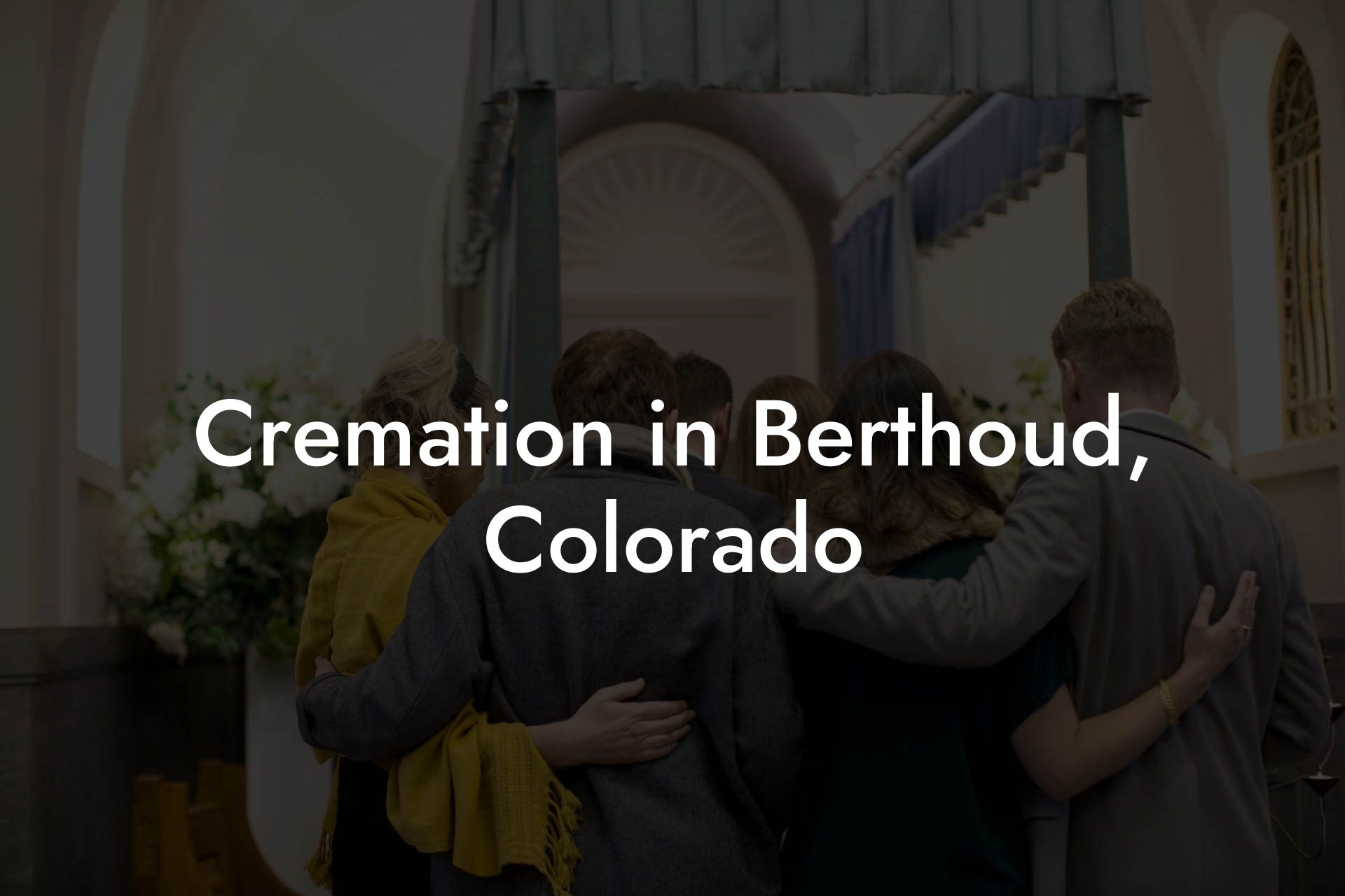 Cremation in Berthoud, Colorado