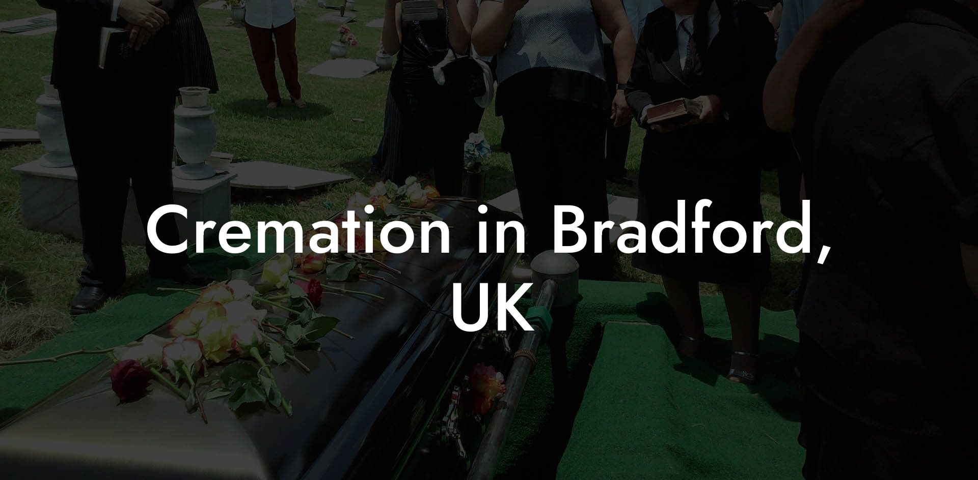 Cremation in Bradford, UK