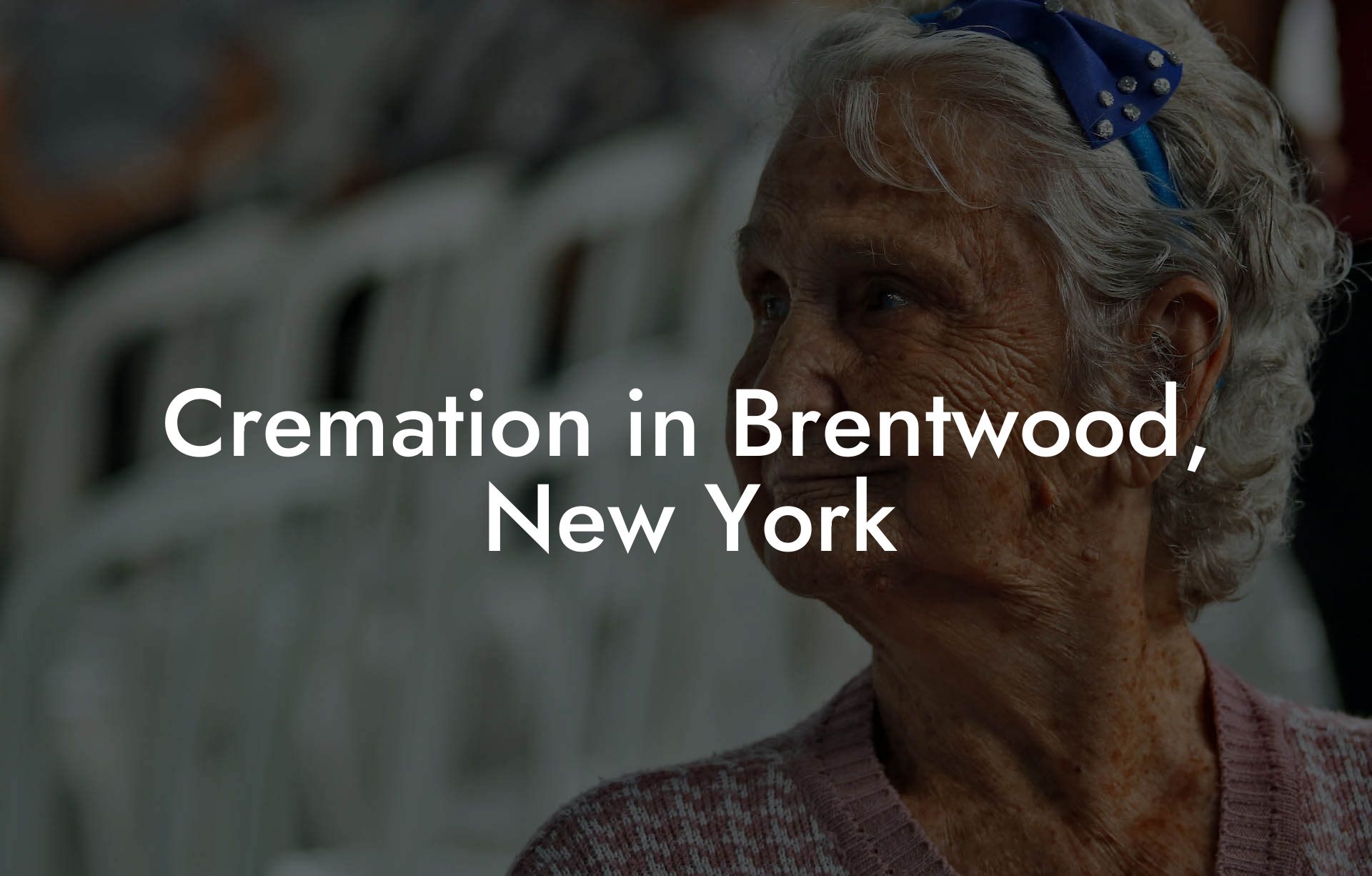 Cremation in Brentwood, New York