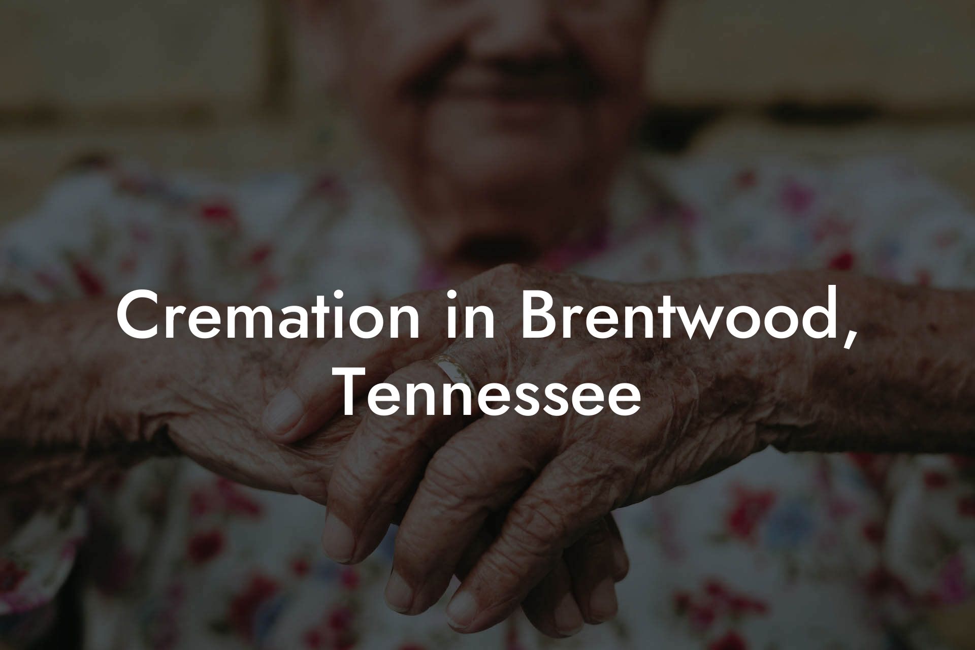 Cremation in Brentwood, Tennessee