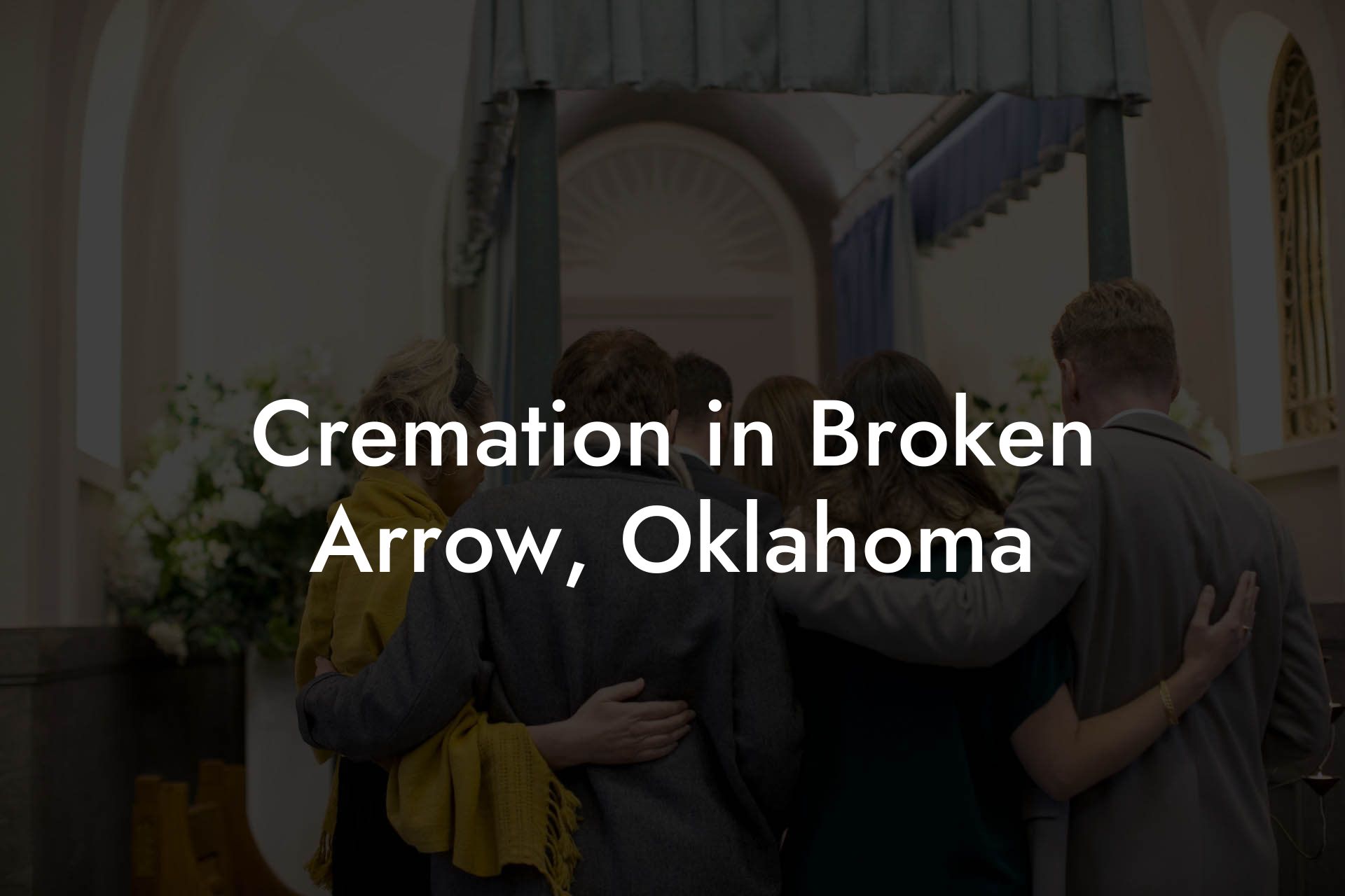 Cremation in Broken Arrow, Oklahoma