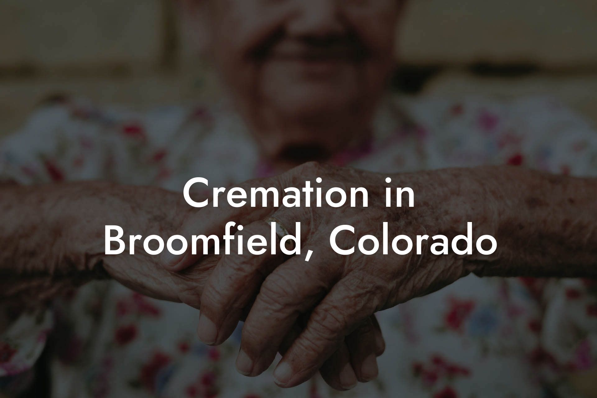 Cremation in Broomfield, Colorado