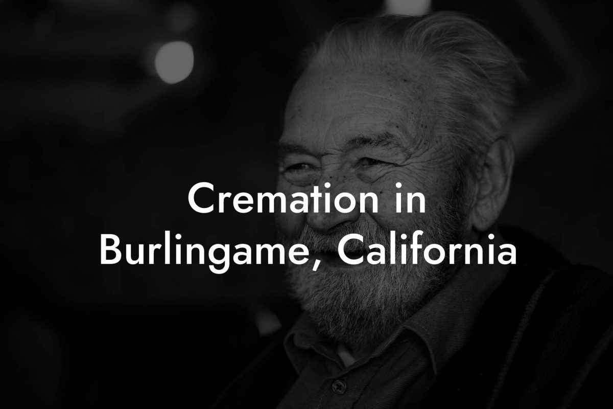 Cremation in Burlingame, California