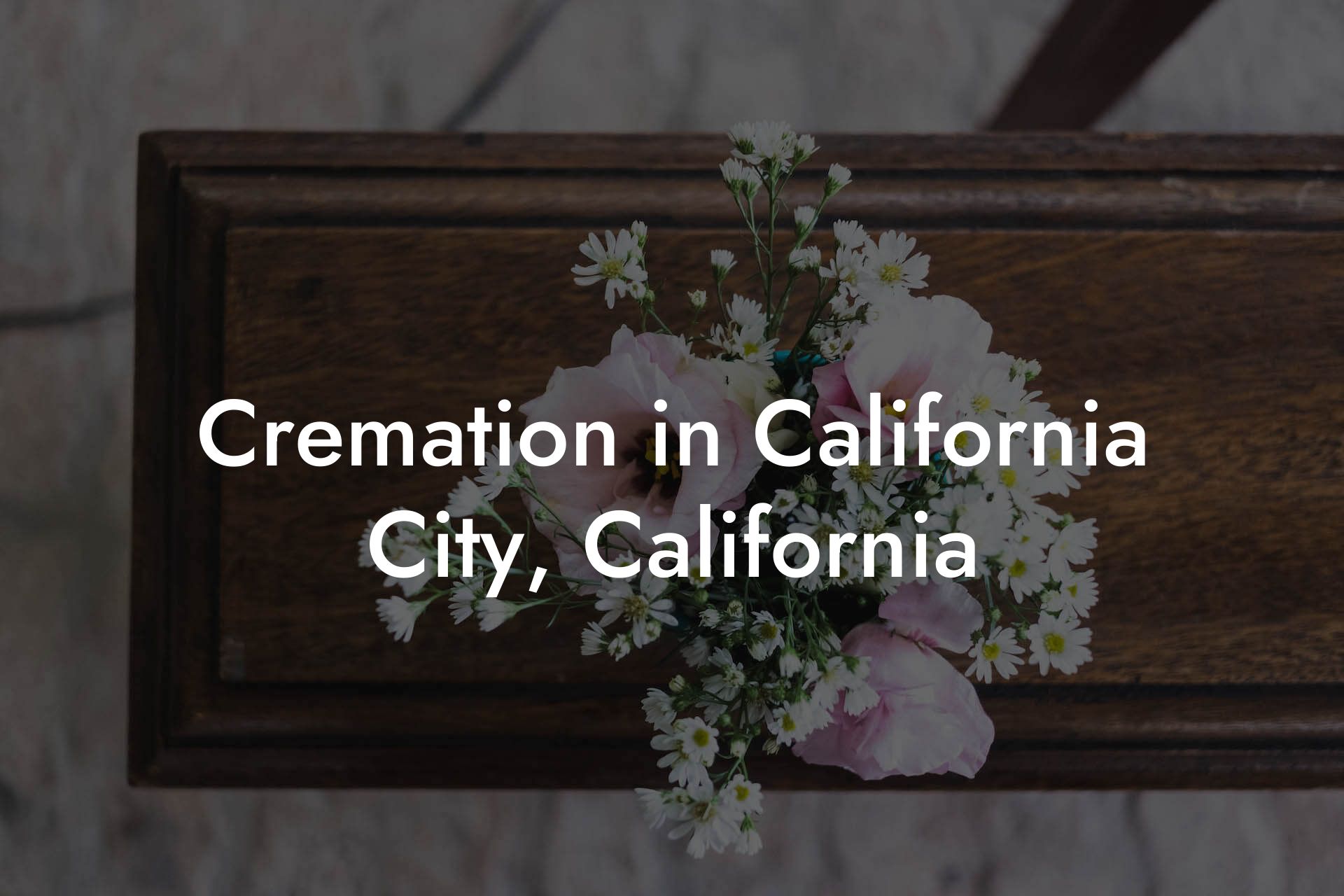 Cremation in California City, California