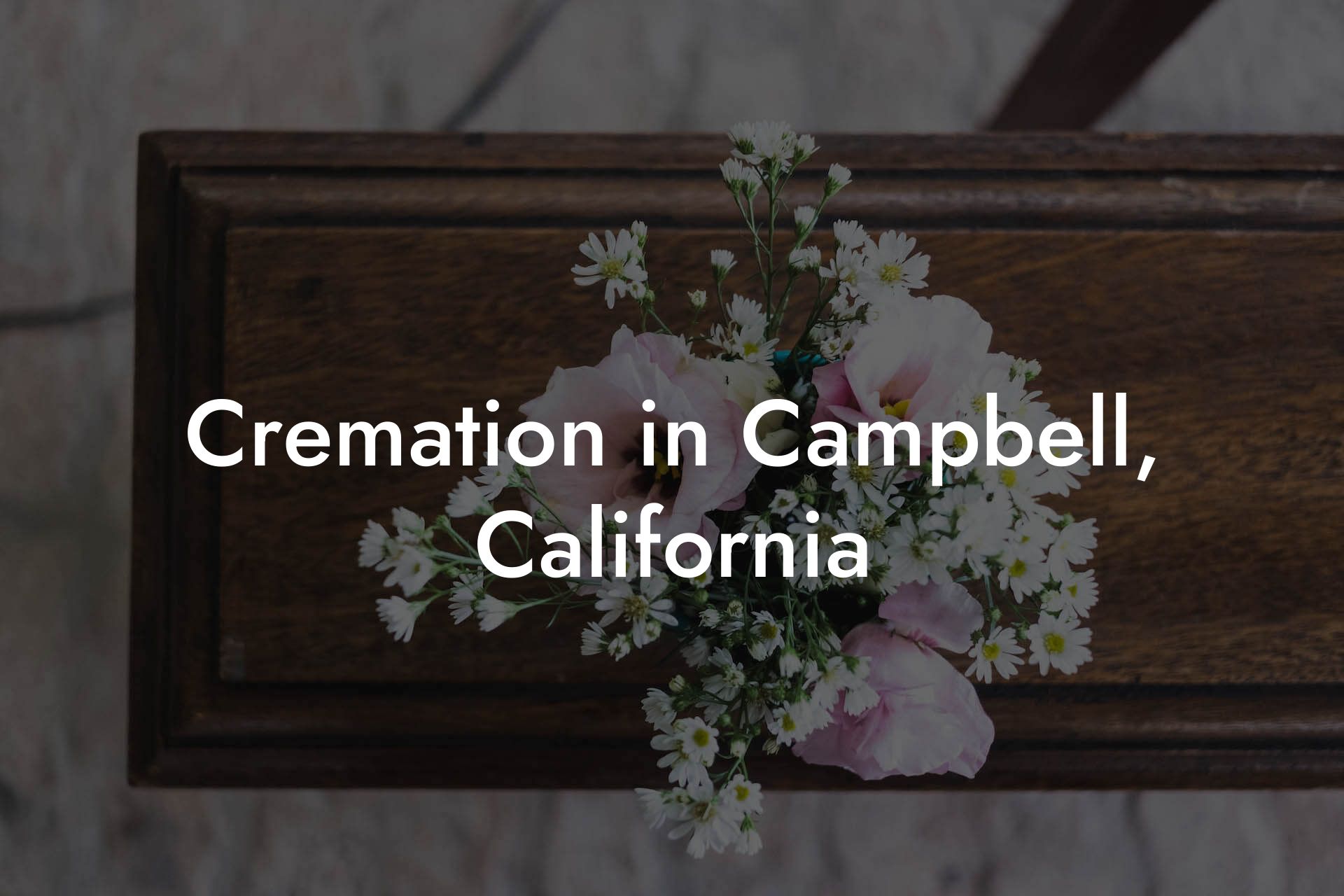 Cremation in Campbell, California