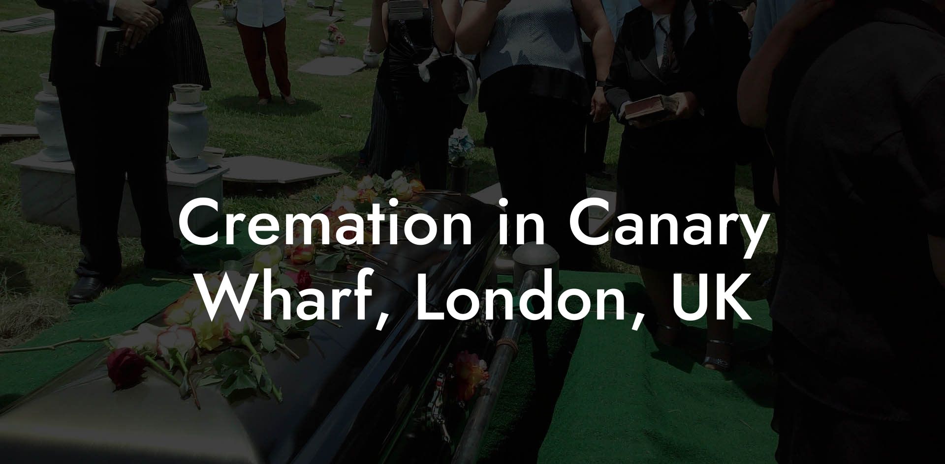 Cremation in Canary Wharf, London, UK
