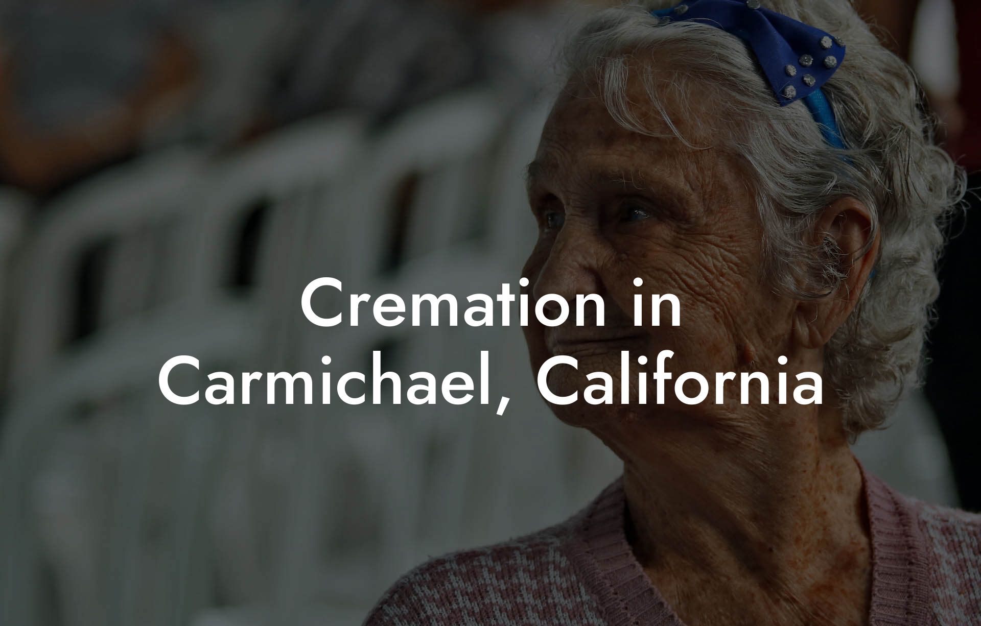 Cremation in Carmichael, California