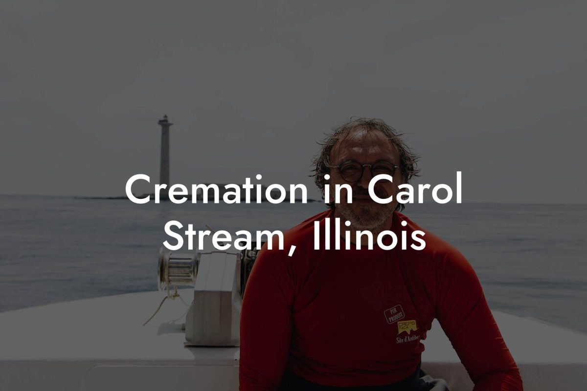 Cremation in Carol Stream, Illinois