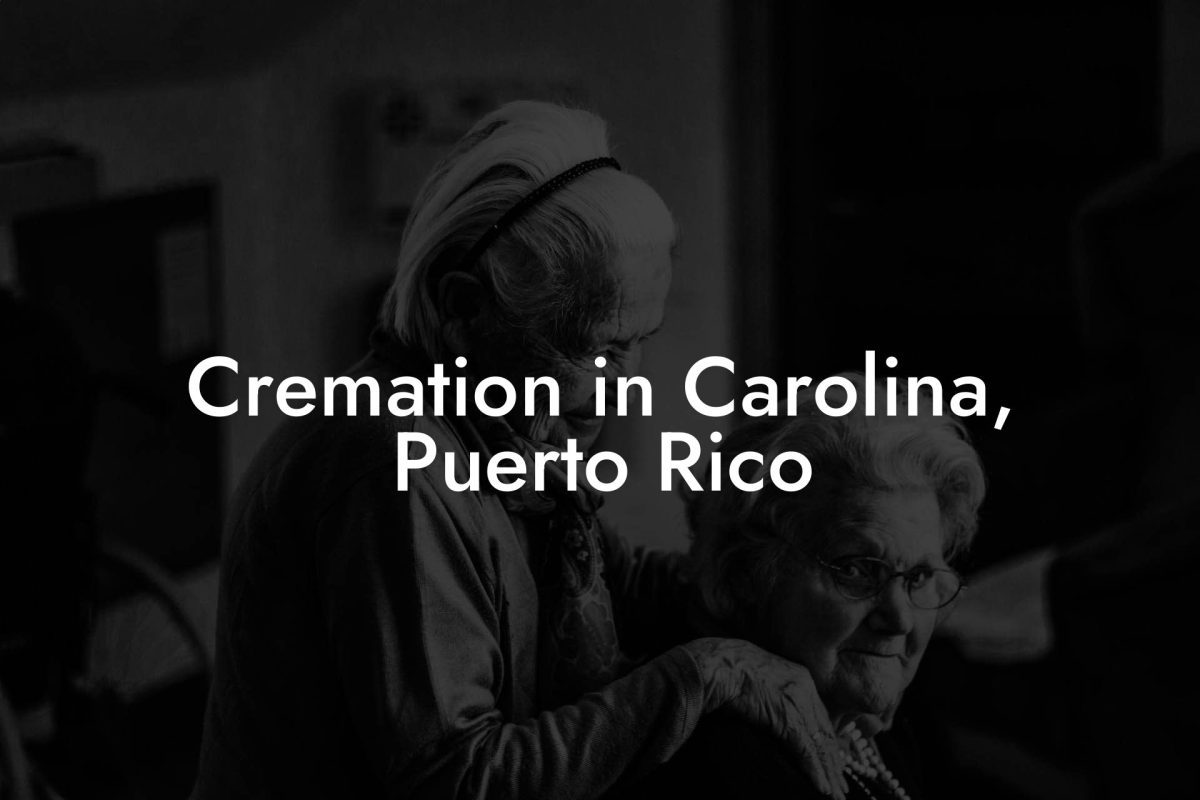 Cremation in Carolina, Puerto Rico