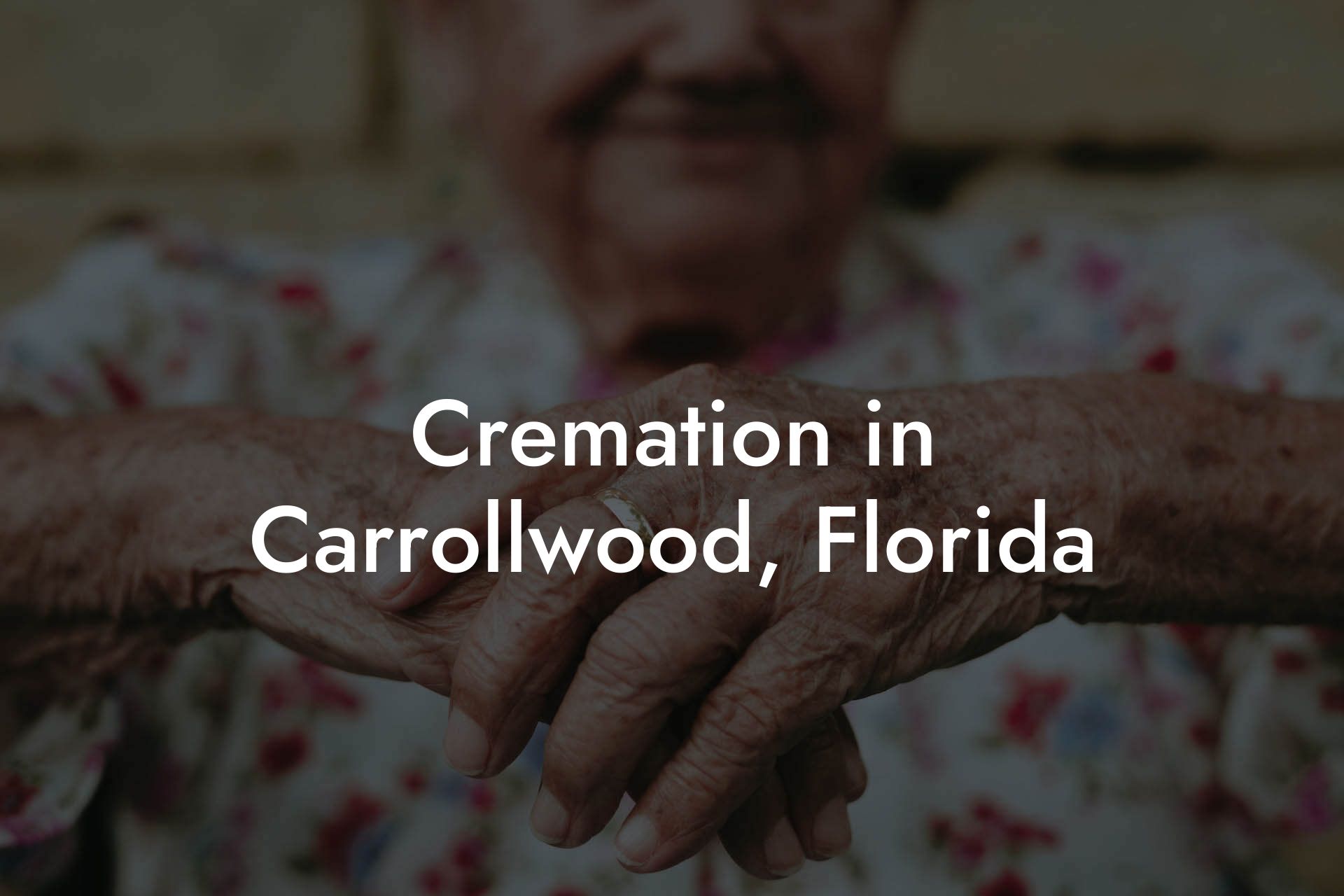 Cremation in Carrollwood, Florida