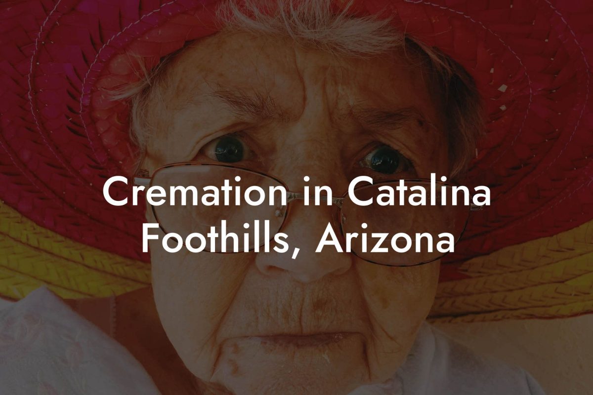 Cremation in Catalina Foothills, Arizona