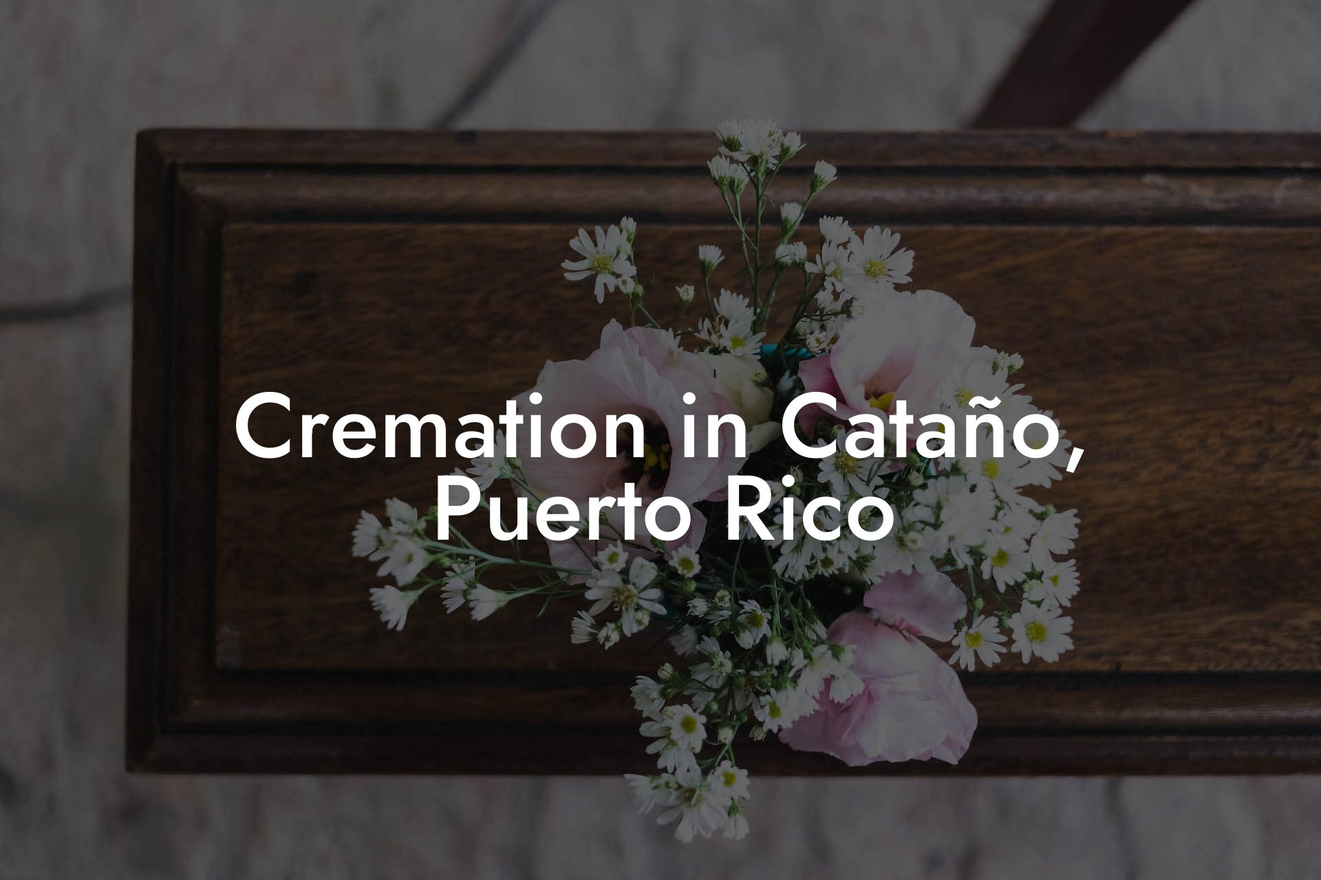 Cremation in Cataño, Puerto Rico