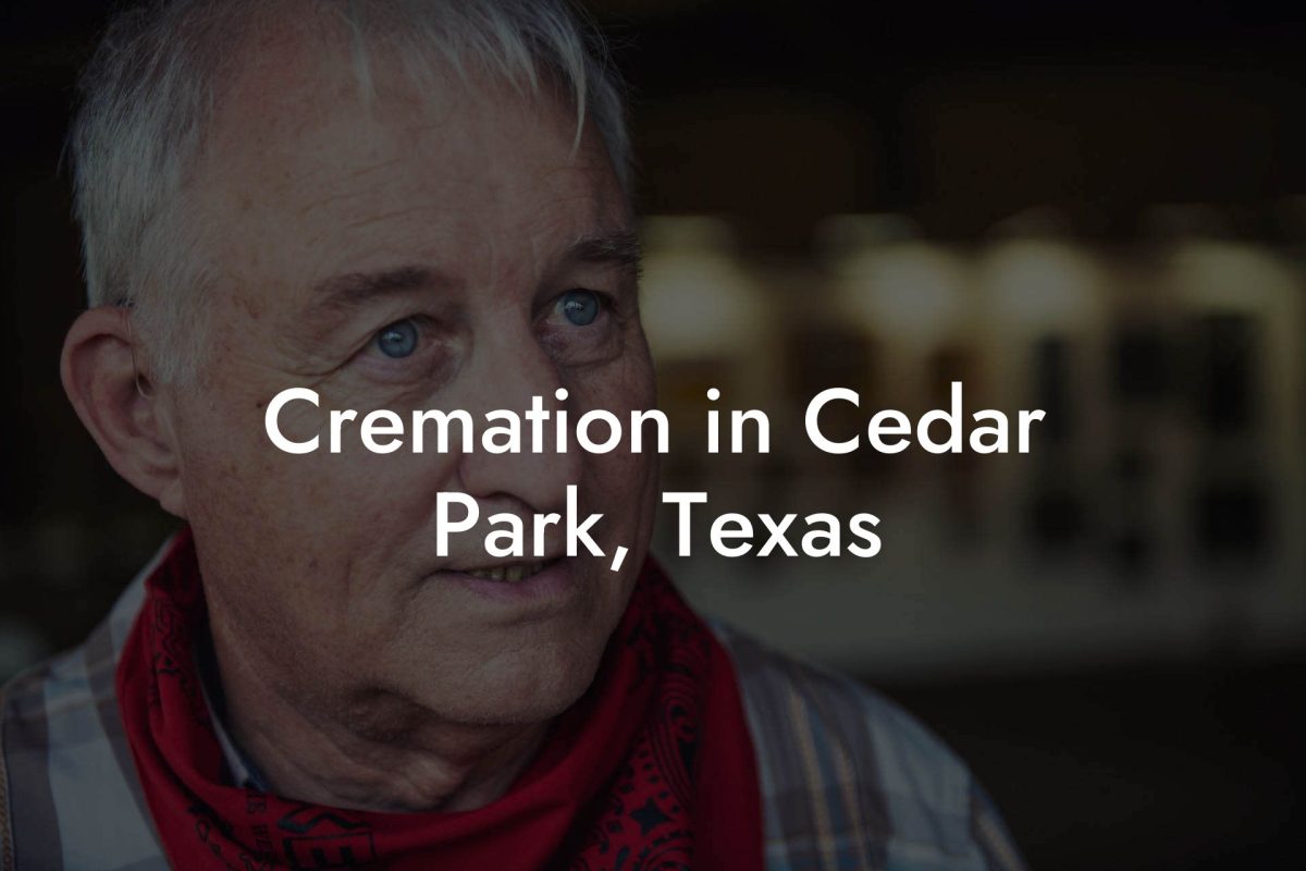 Cremation in Cedar Park, Texas