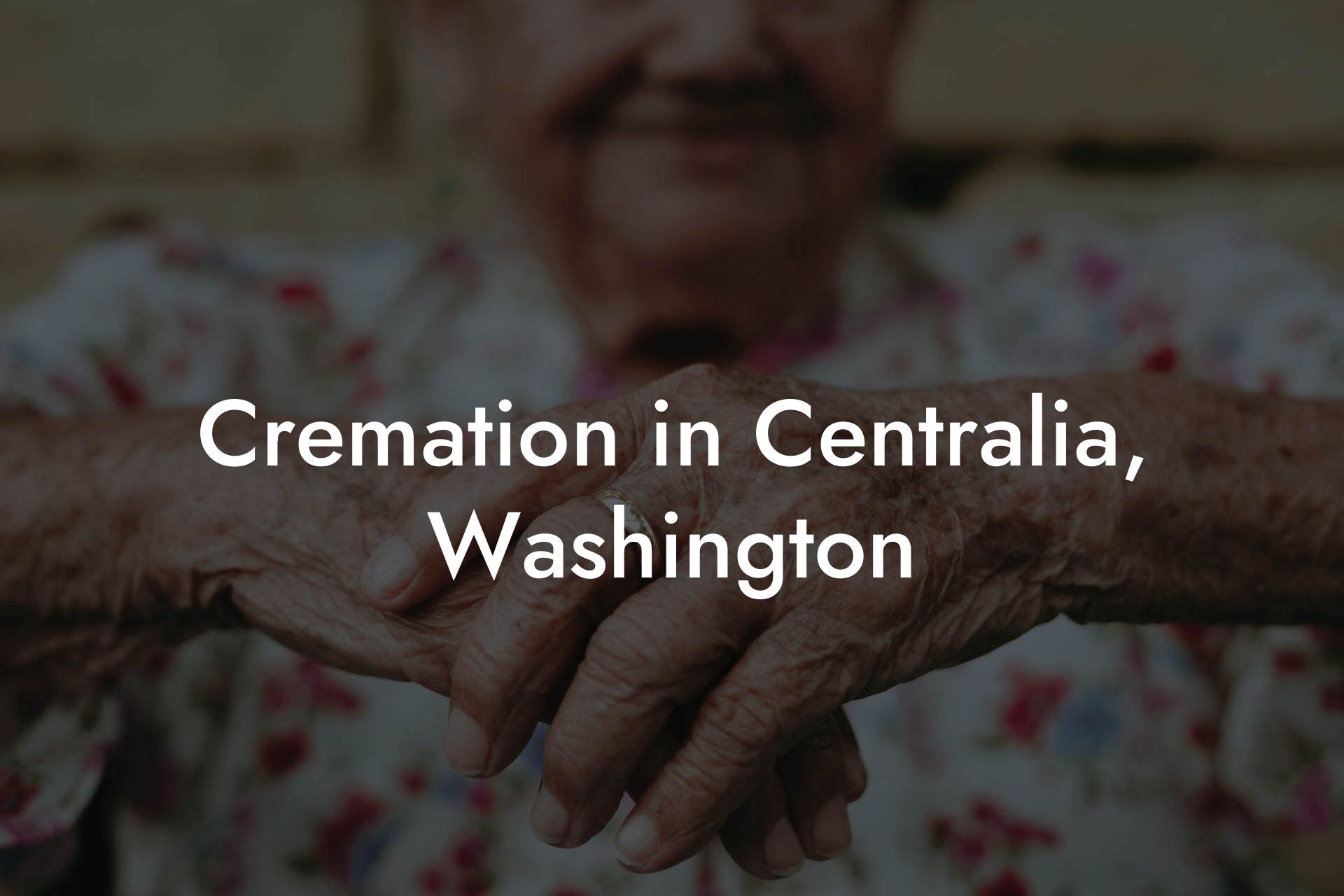 Cremation in Centralia, Washington