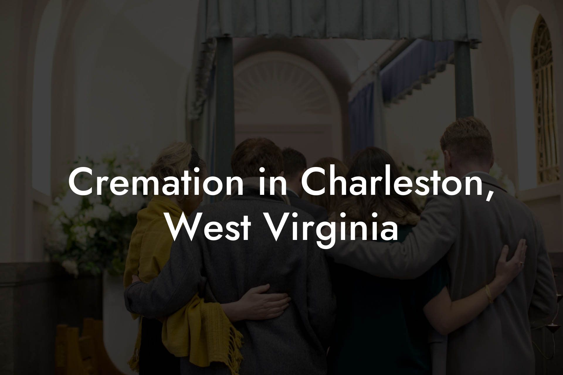 Cremation in Charleston, West Virginia