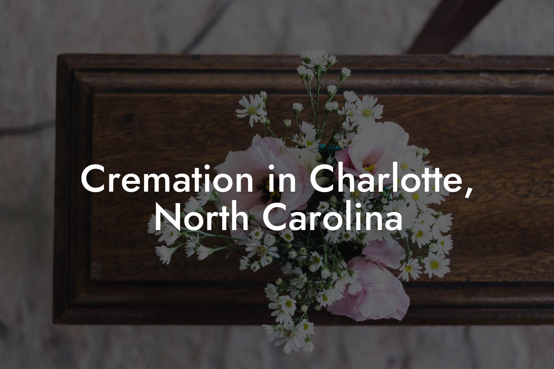 Cremation in Charlotte, North Carolina