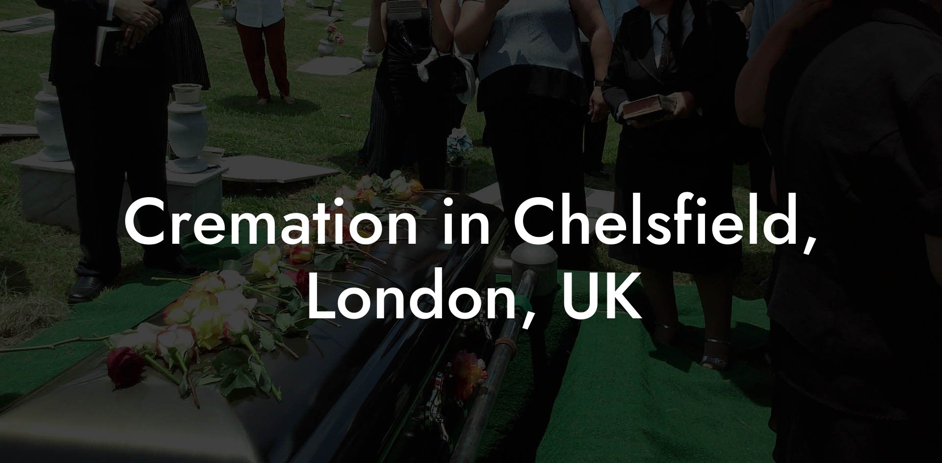 Cremation in Chelsfield, London, UK