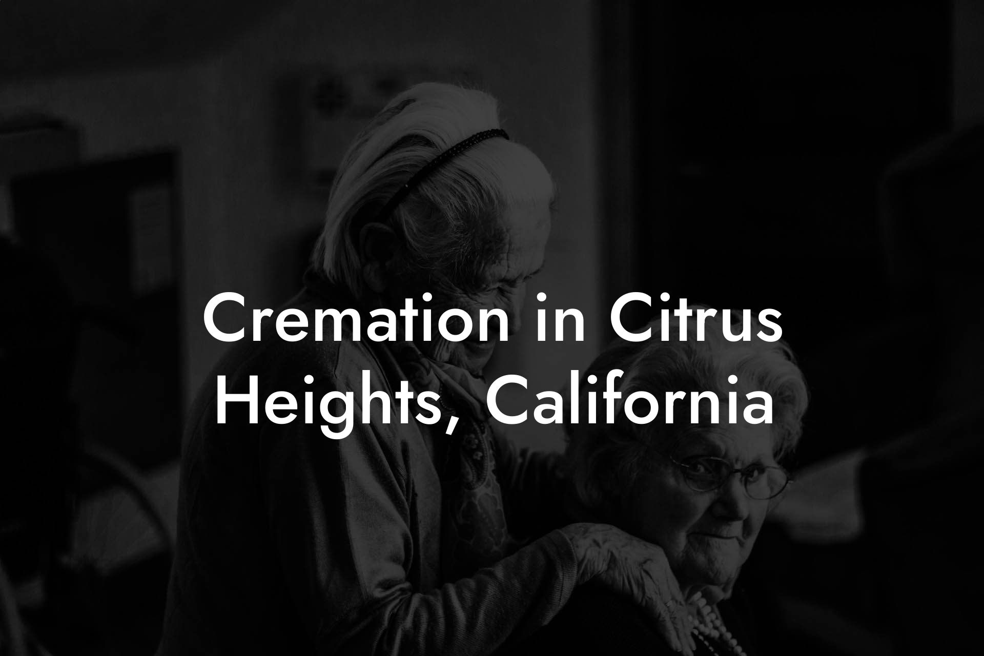 Cremation in Citrus Heights, California