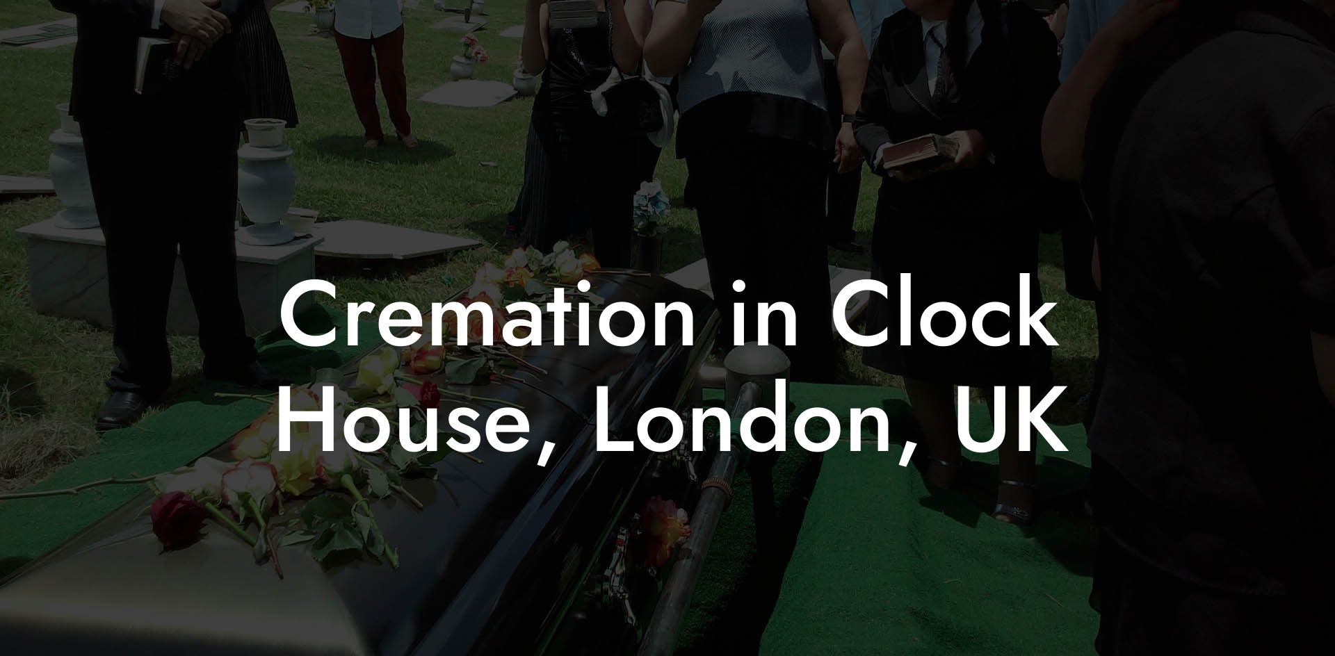 Cremation in Clock House, London, UK