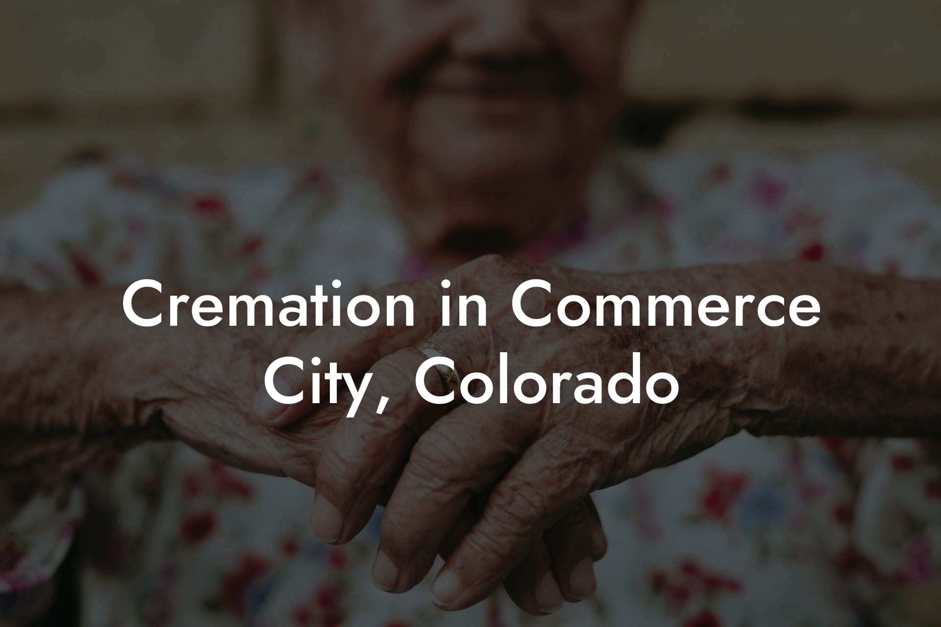 Cremation in Commerce City, Colorado