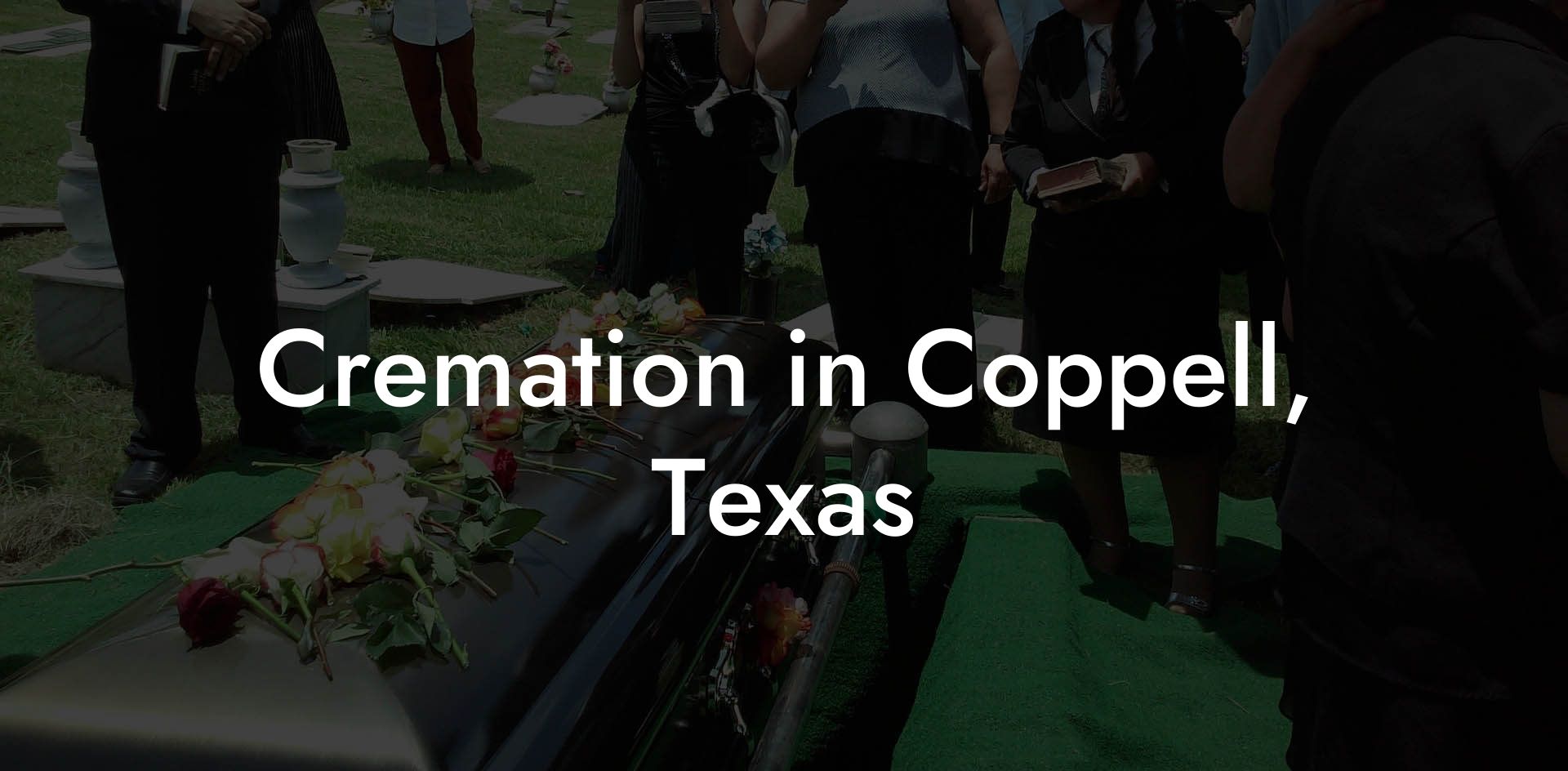 Cremation in Coppell, Texas