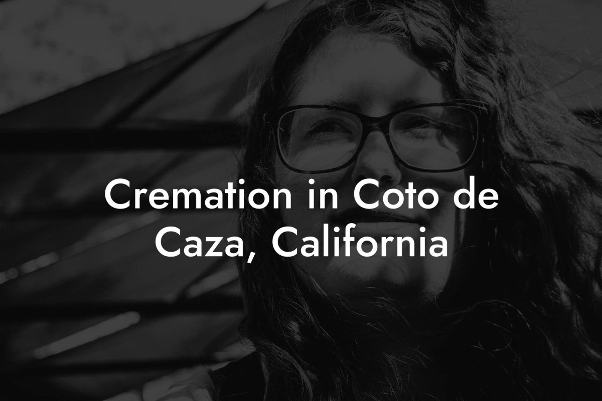 Cremation in Coto de Caza, California