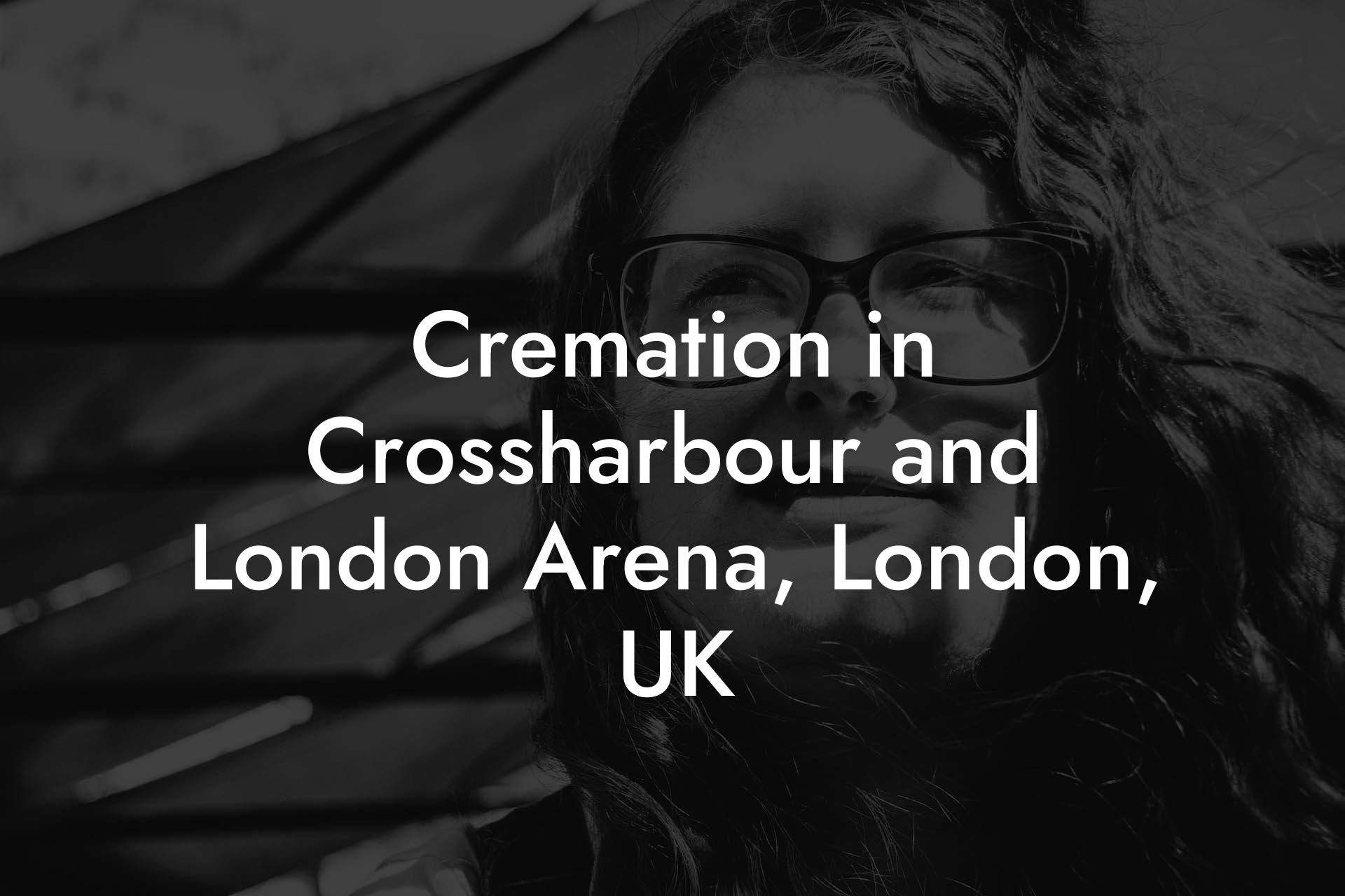 Cremation in Crossharbour and London Arena, London, UK