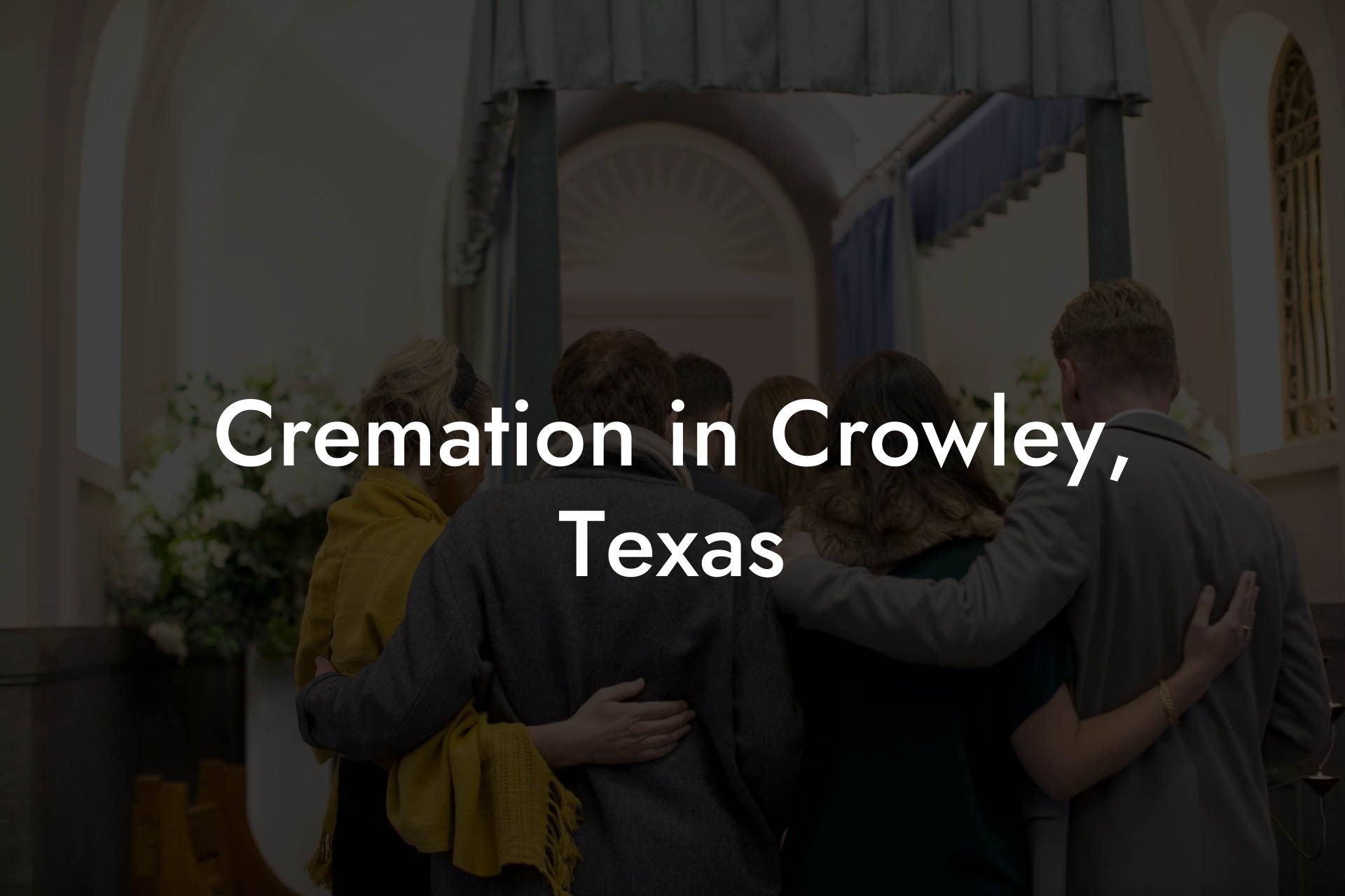 Cremation in Crowley, Texas