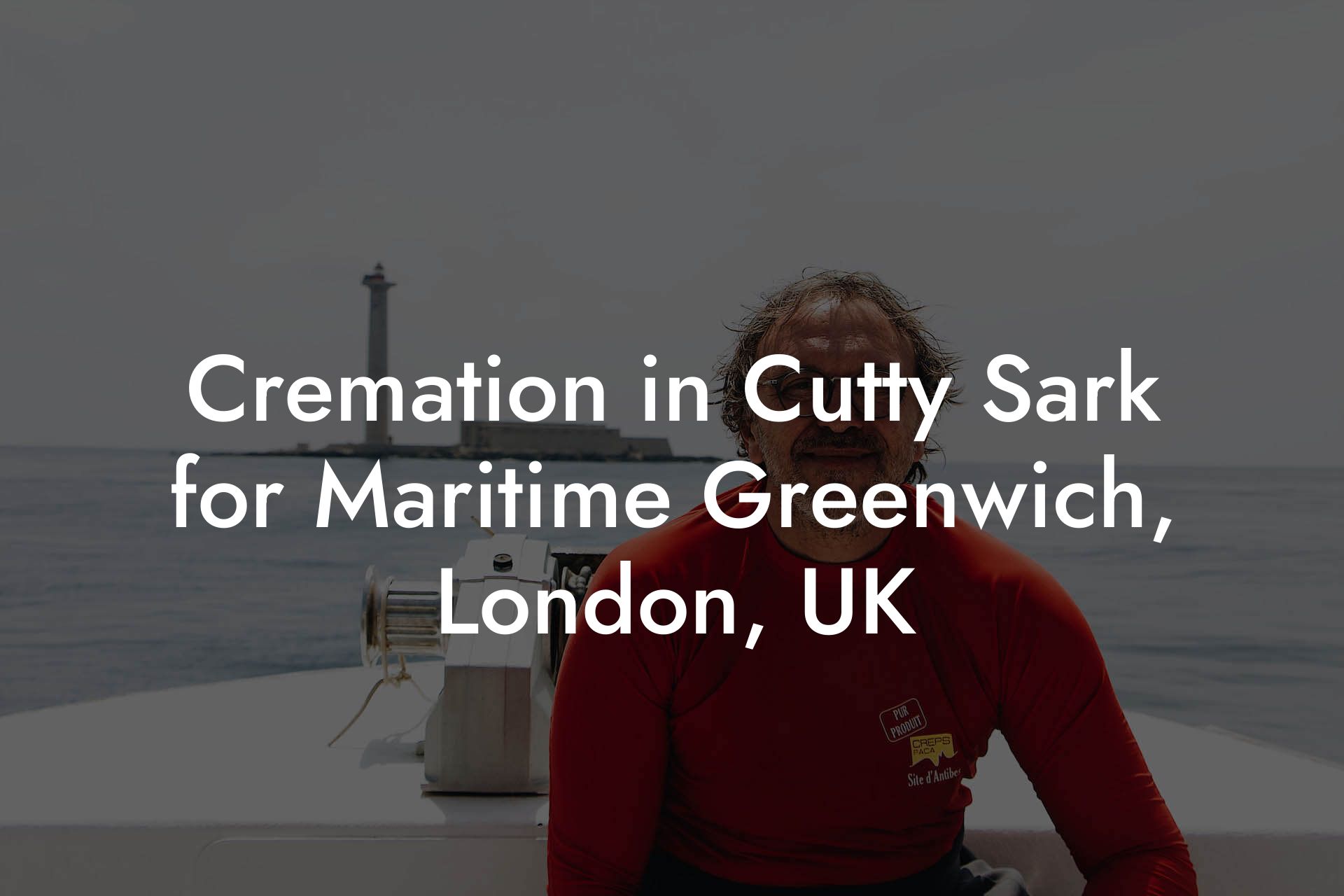 Cremation in Cutty Sark for Maritime Greenwich, London, UK