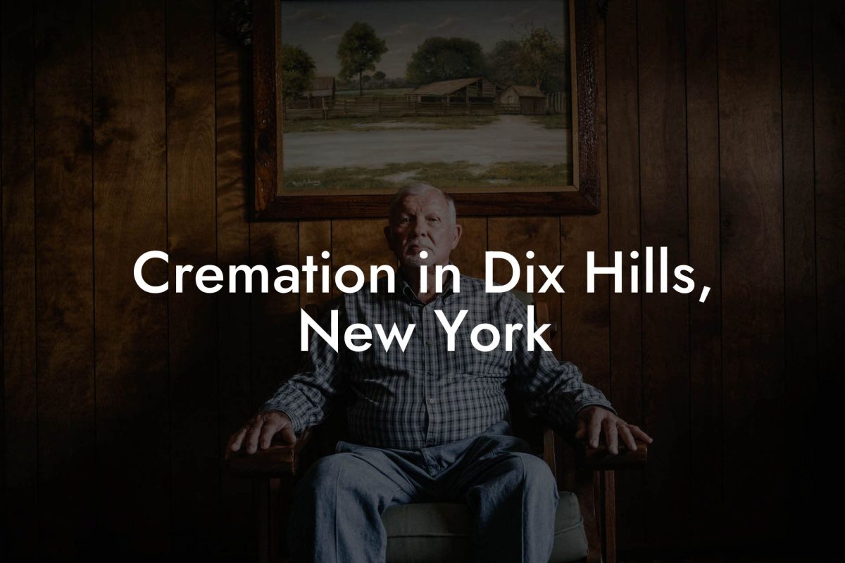 Cremation in Dix Hills, New York