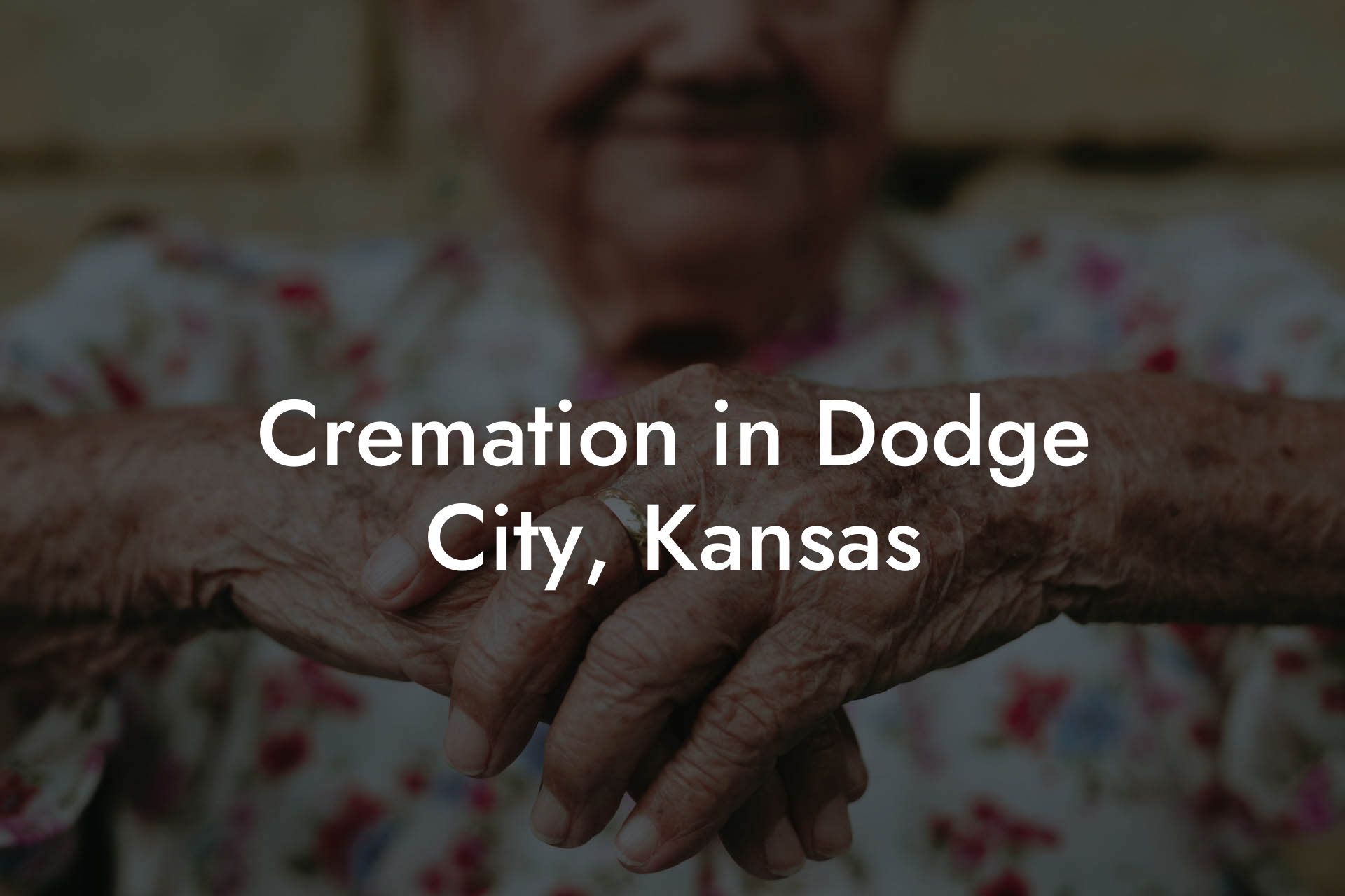 Cremation in Dodge City, Kansas