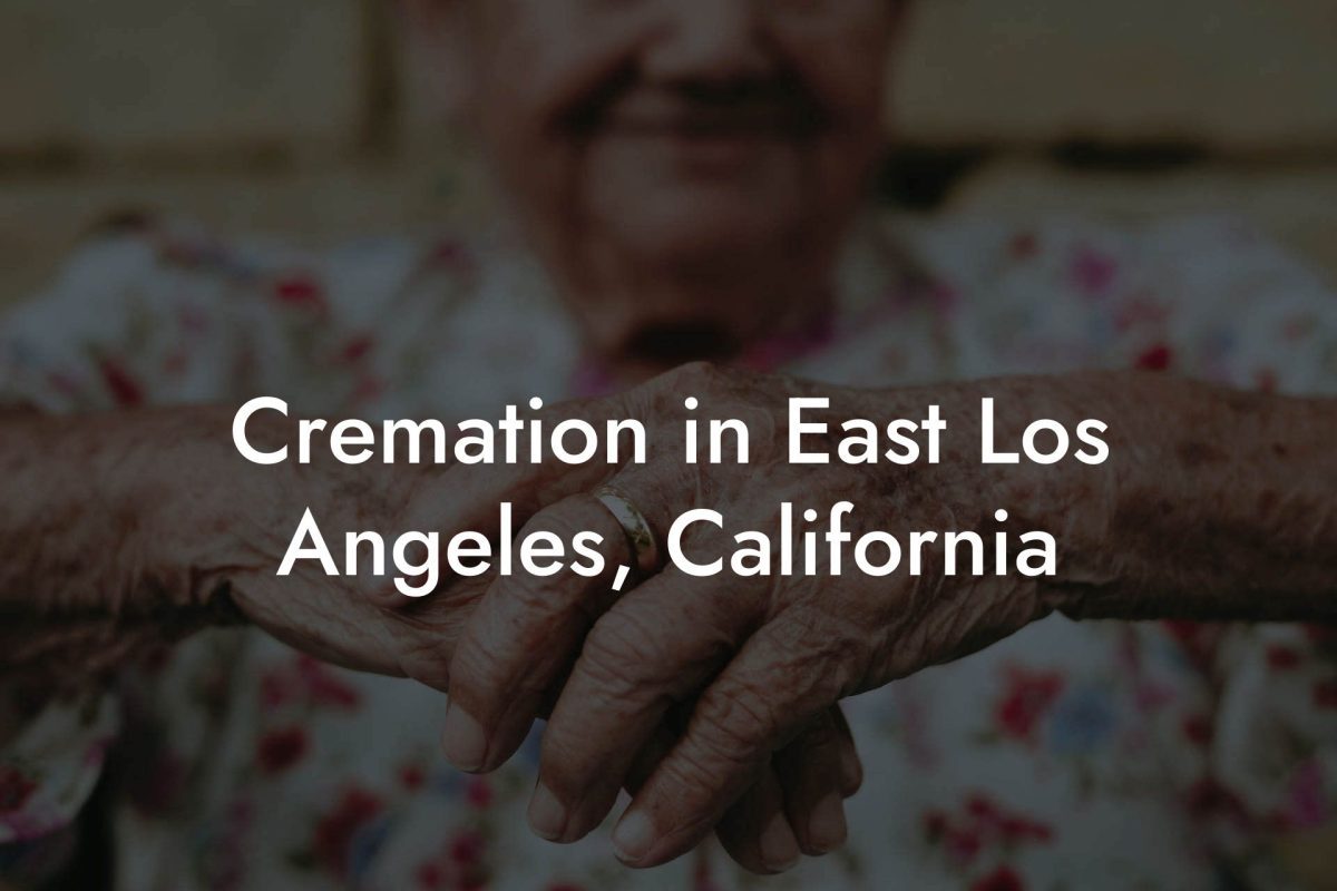 Cremation in East Los Angeles, California