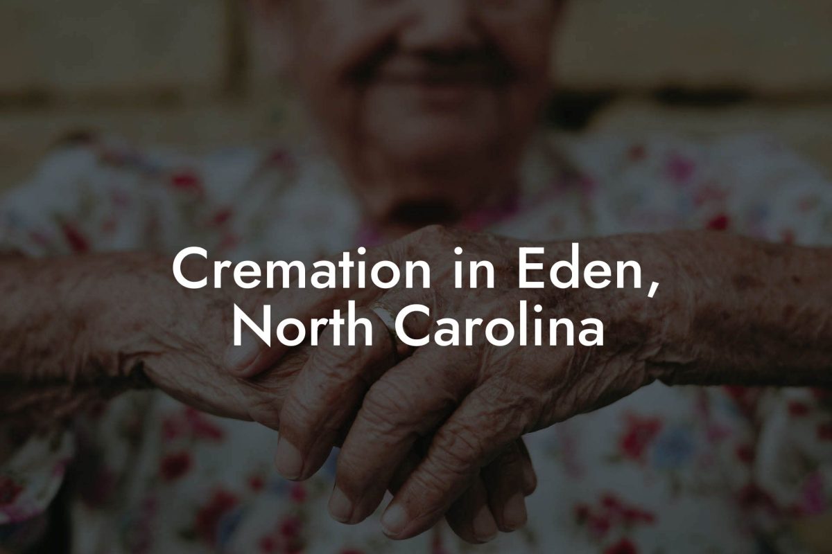 Cremation in Eden, North Carolina