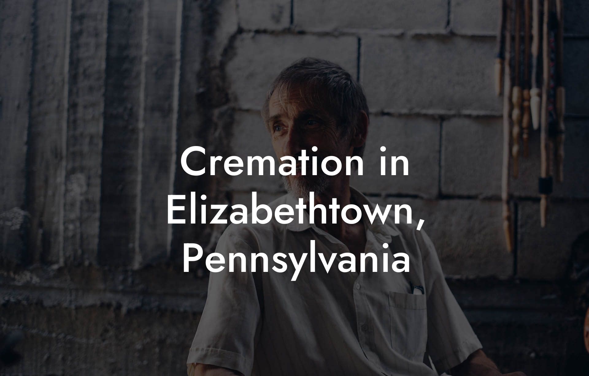 Cremation in Elizabethtown, Pennsylvania