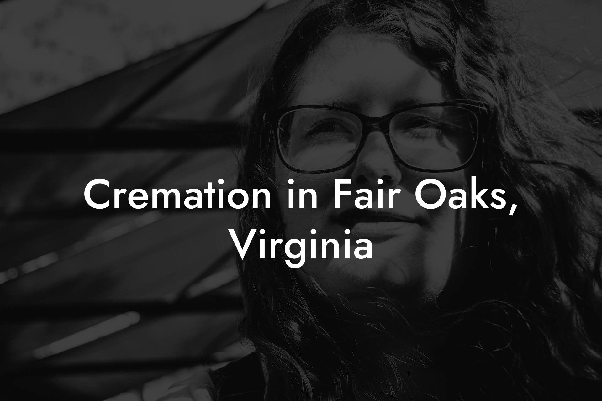 Cremation in Fair Oaks, Virginia
