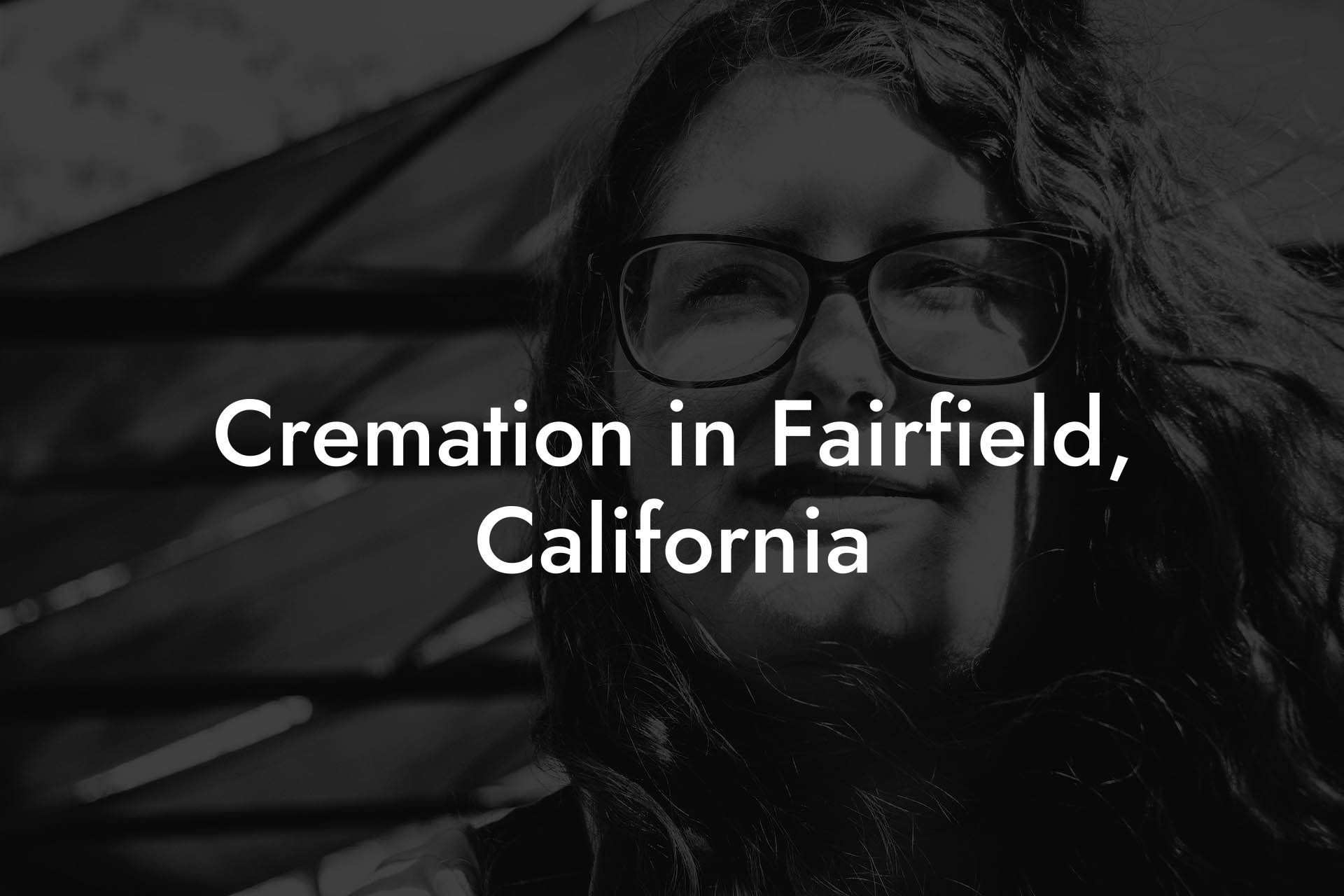 Cremation in Fairfield, California