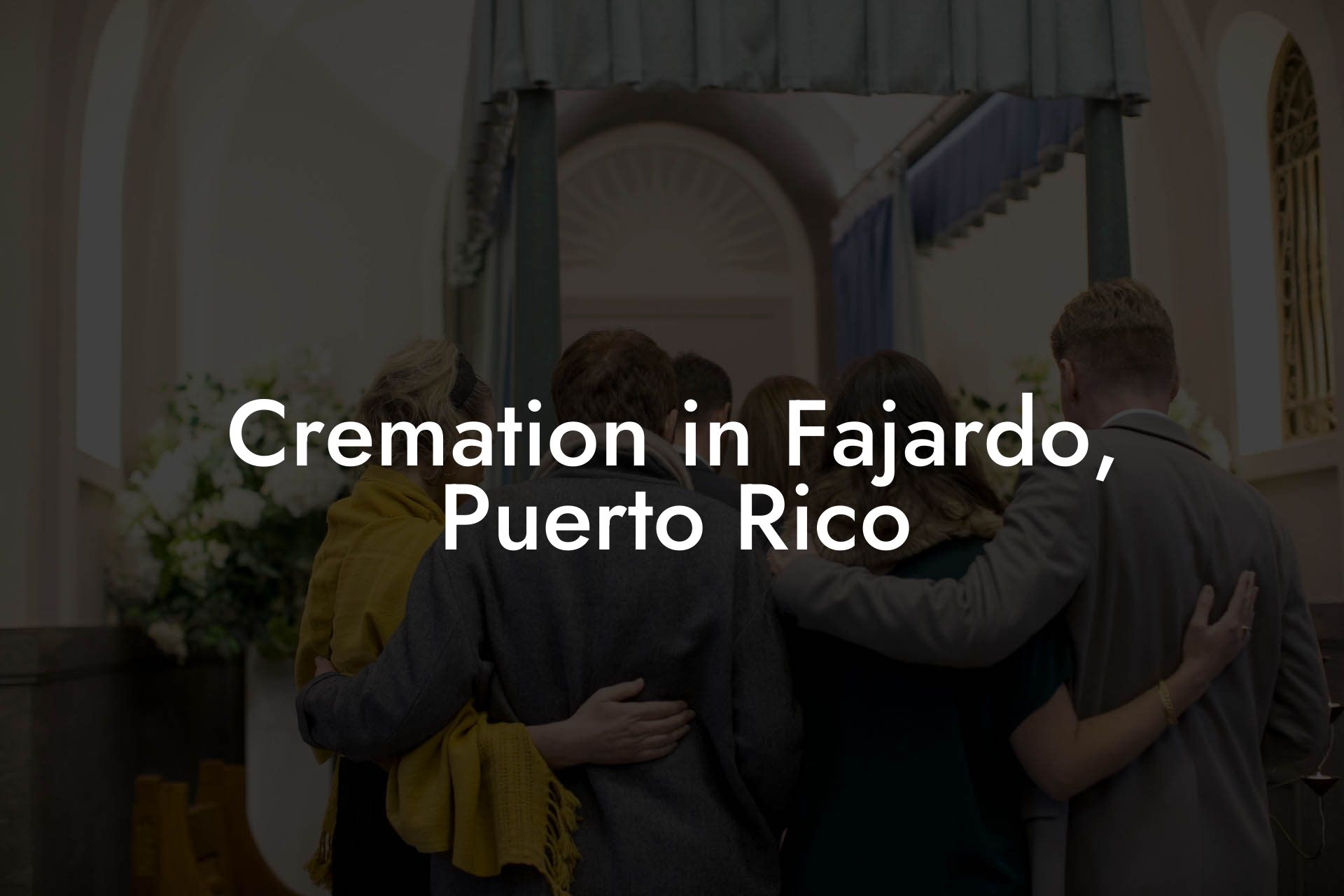 Cremation in Fajardo, Puerto Rico