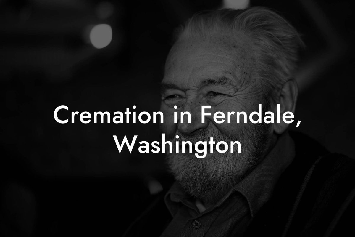 Cremation in Ferndale, Washington