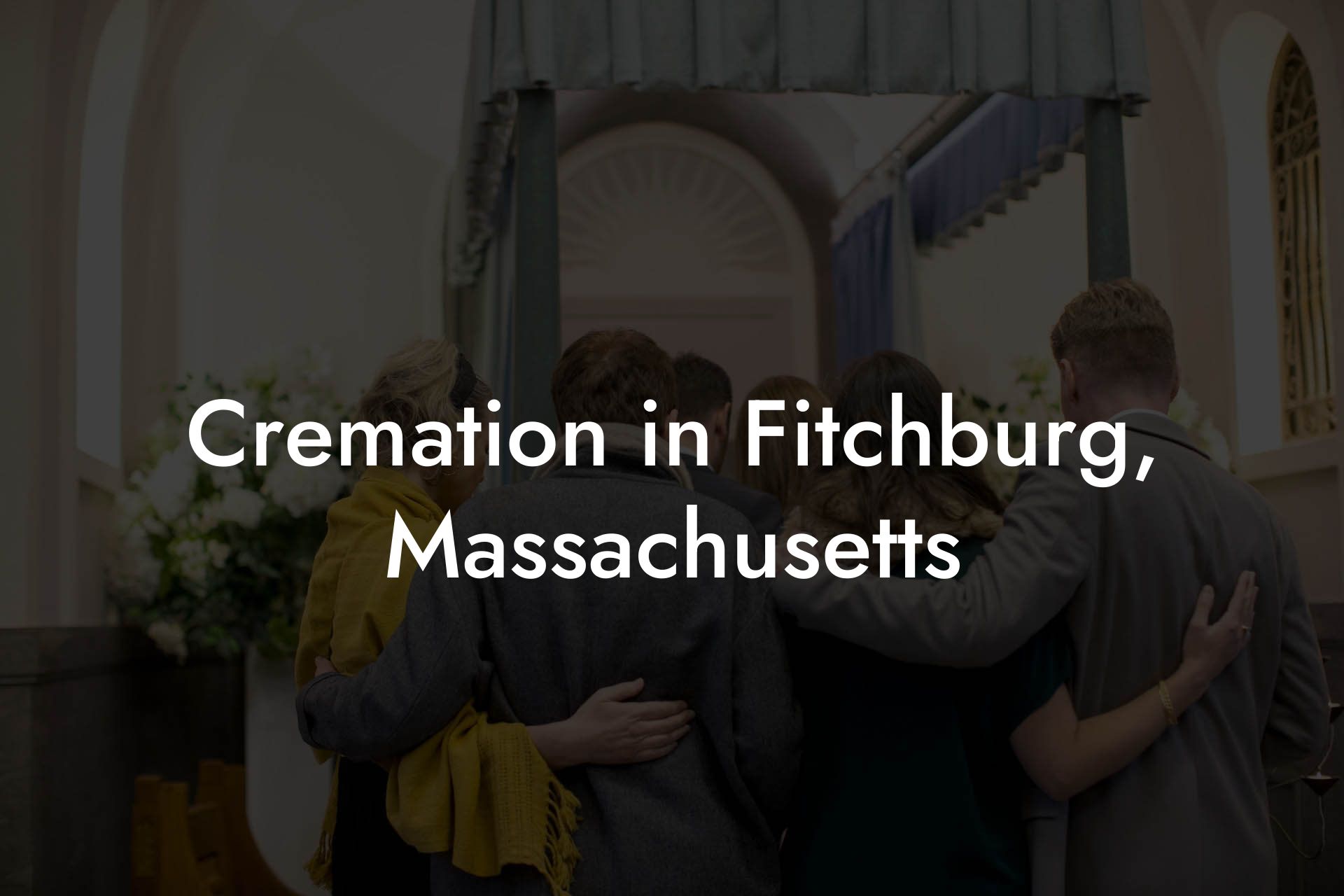 Cremation in Fitchburg, Massachusetts