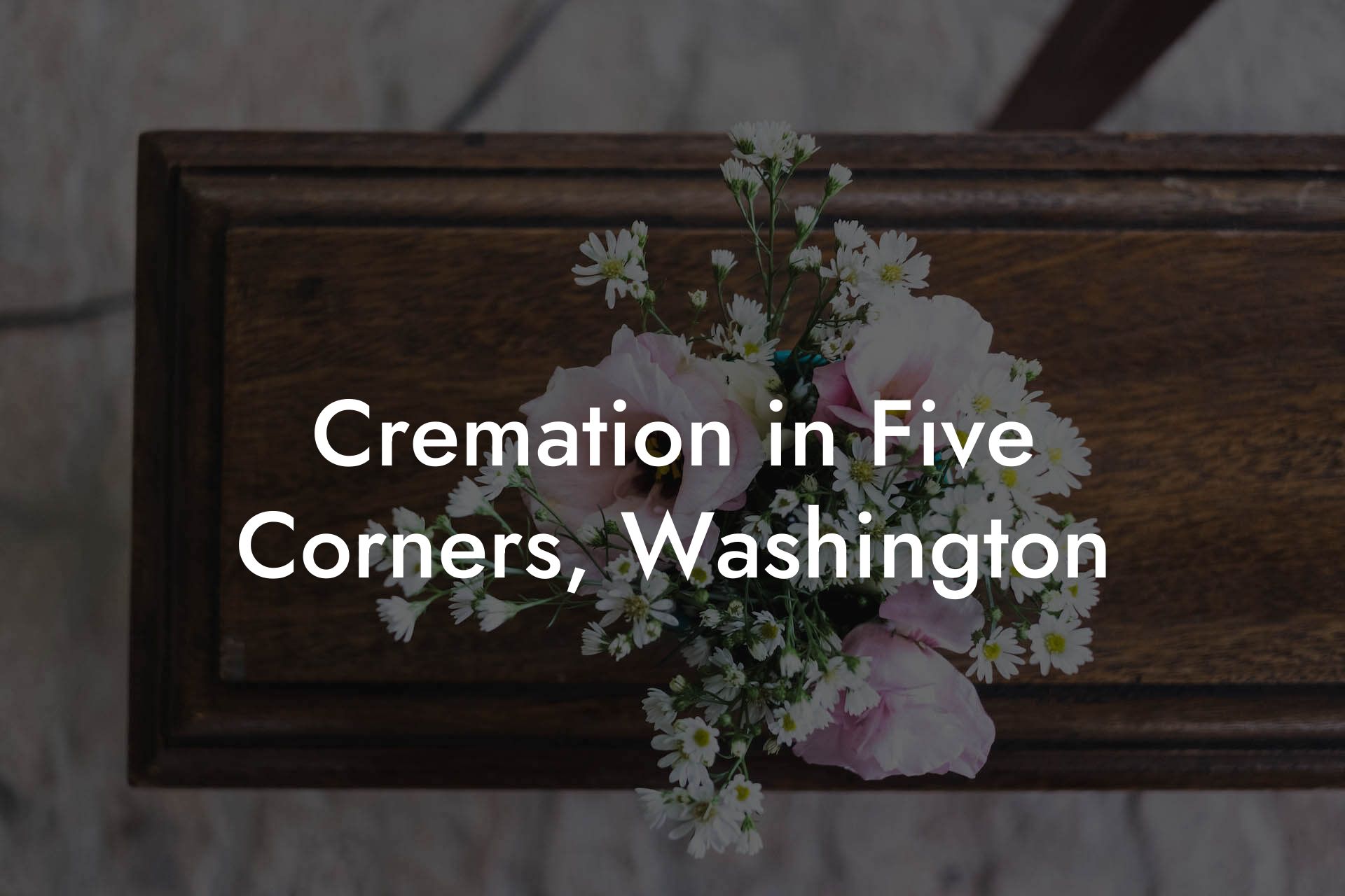 Cremation in Five Corners, Washington