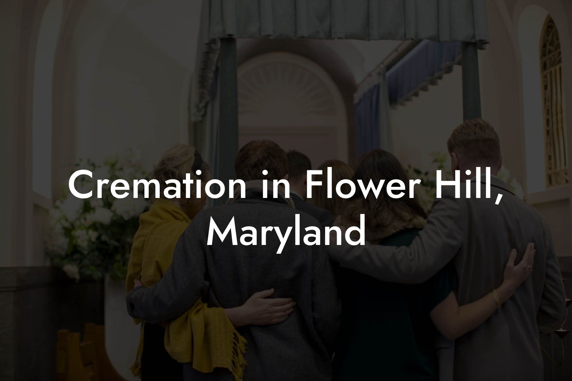Cremation in Flower Hill, Maryland