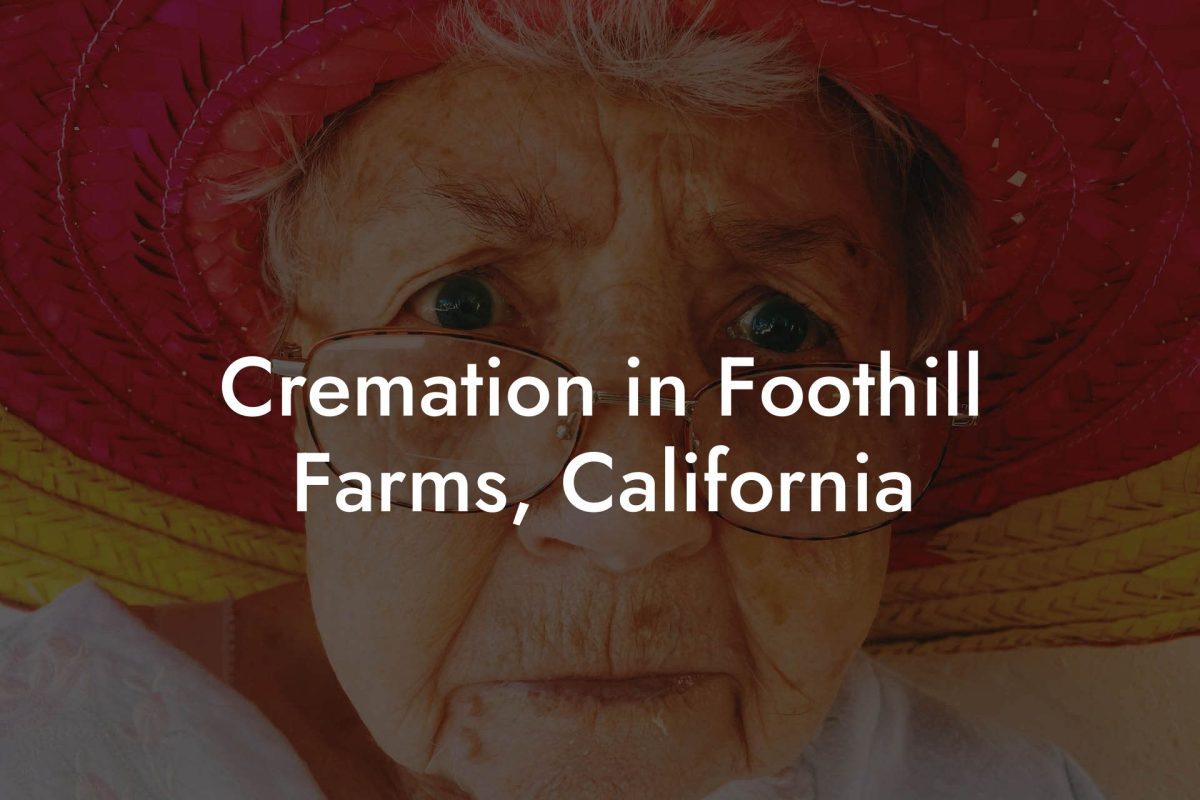 Cremation in Foothill Farms, California