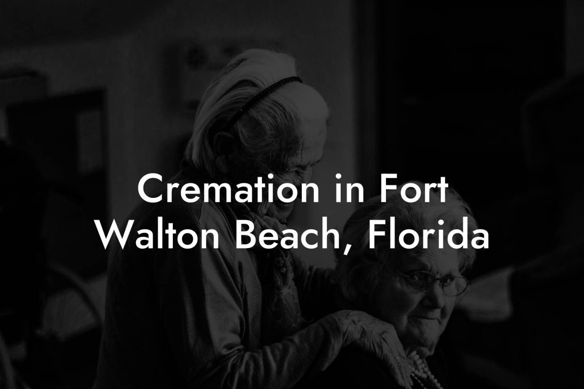 Cremation in Fort Walton Beach, Florida