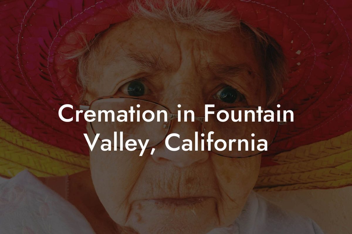 Cremation in Fountain Valley, California