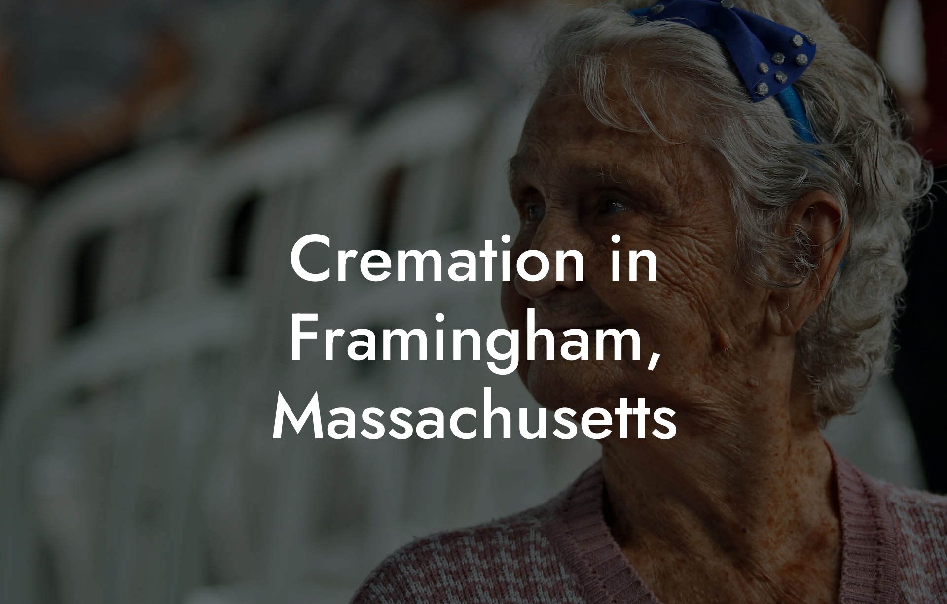 Cremation in Framingham, Massachusetts