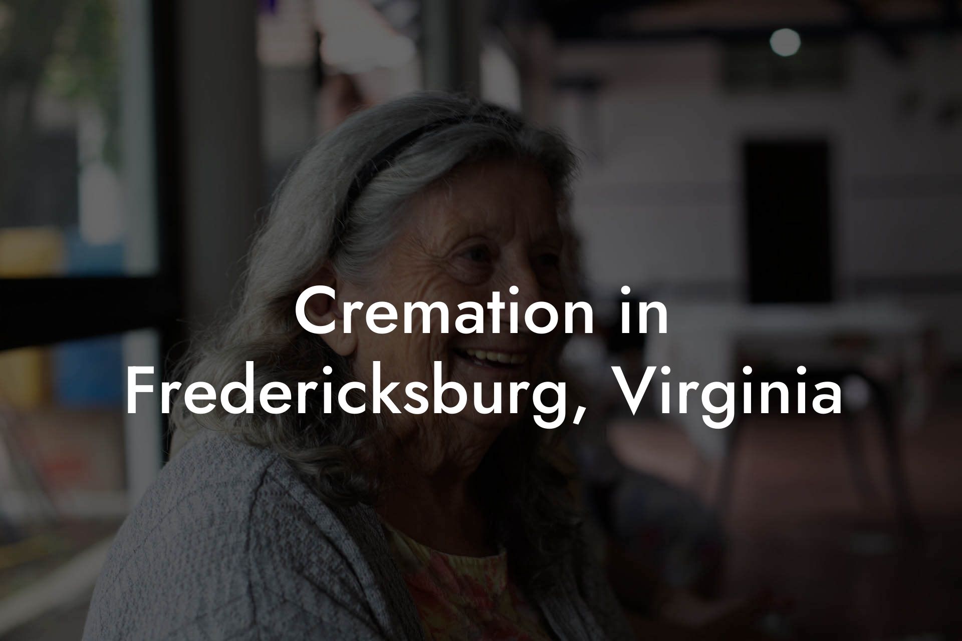 Cremation in Fredericksburg, Virginia