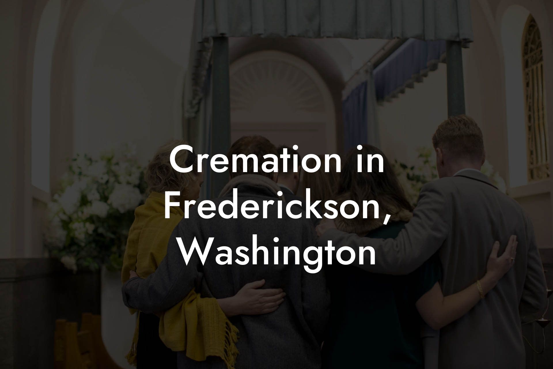 Cremation in Frederickson, Washington