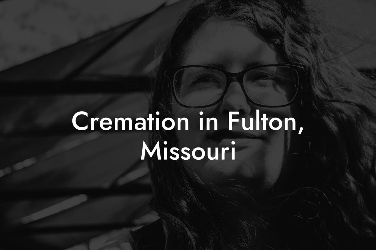 Cremation in Fulton, Missouri