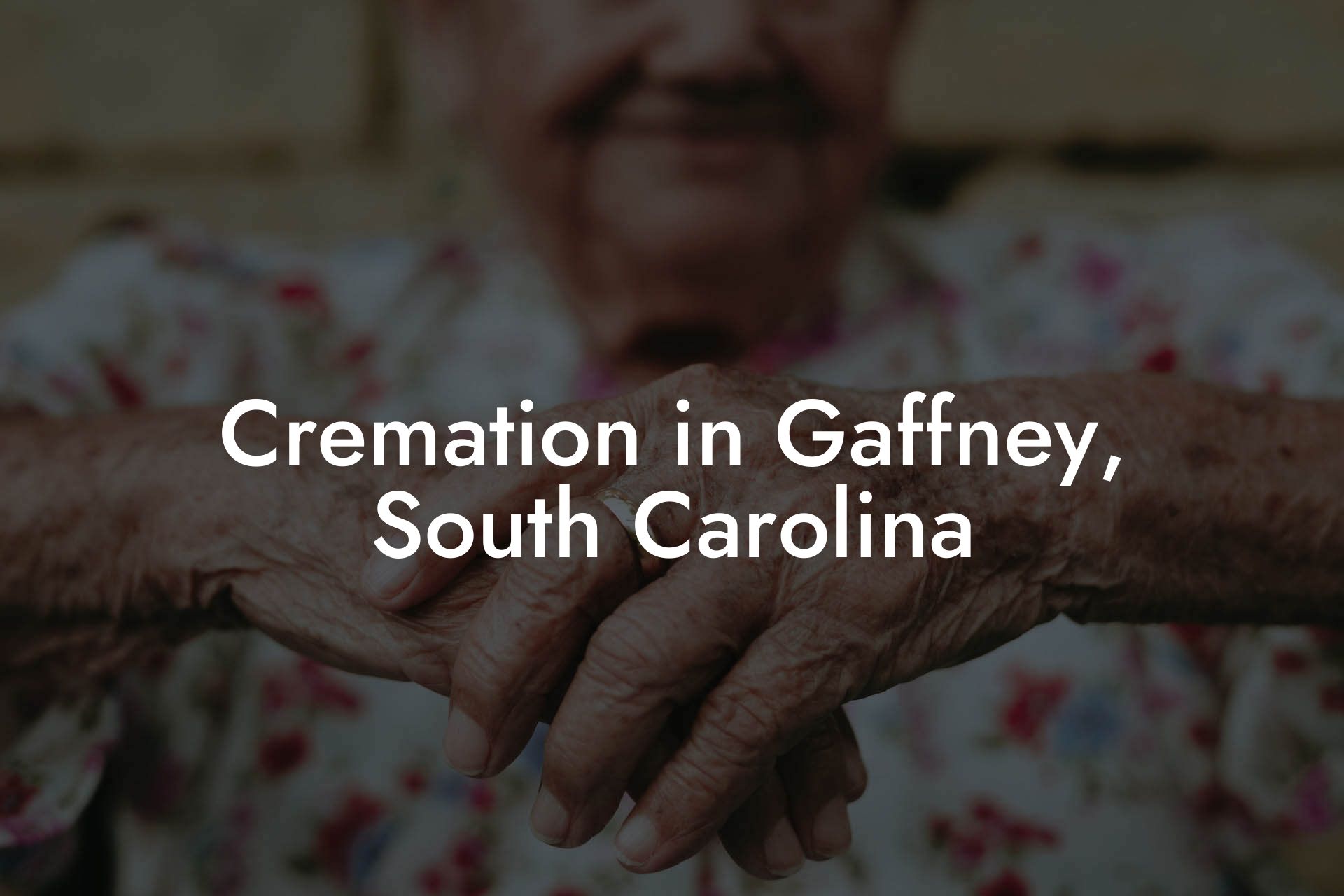 Cremation in Gaffney, South Carolina