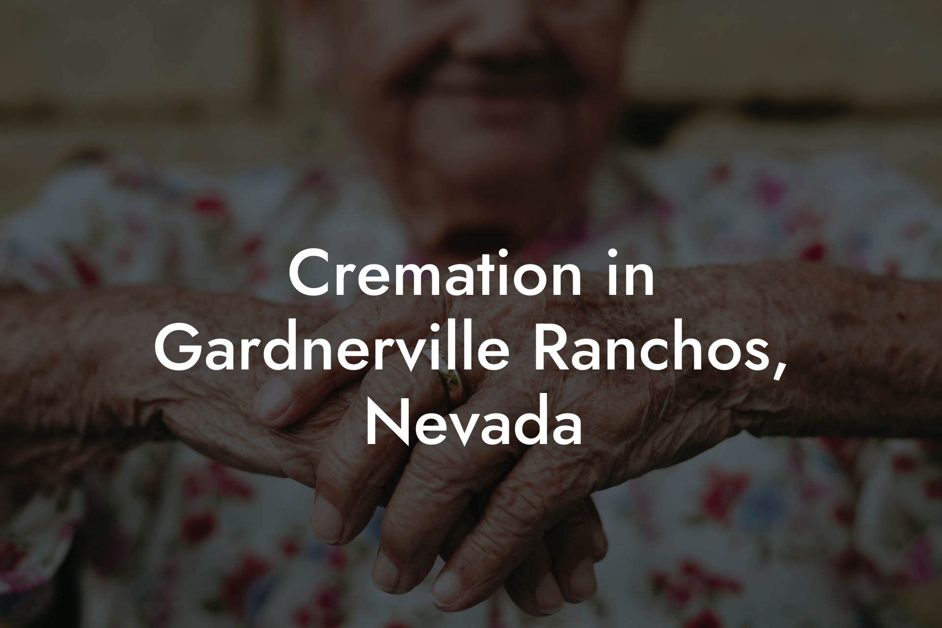 Cremation in Gardnerville Ranchos, Nevada